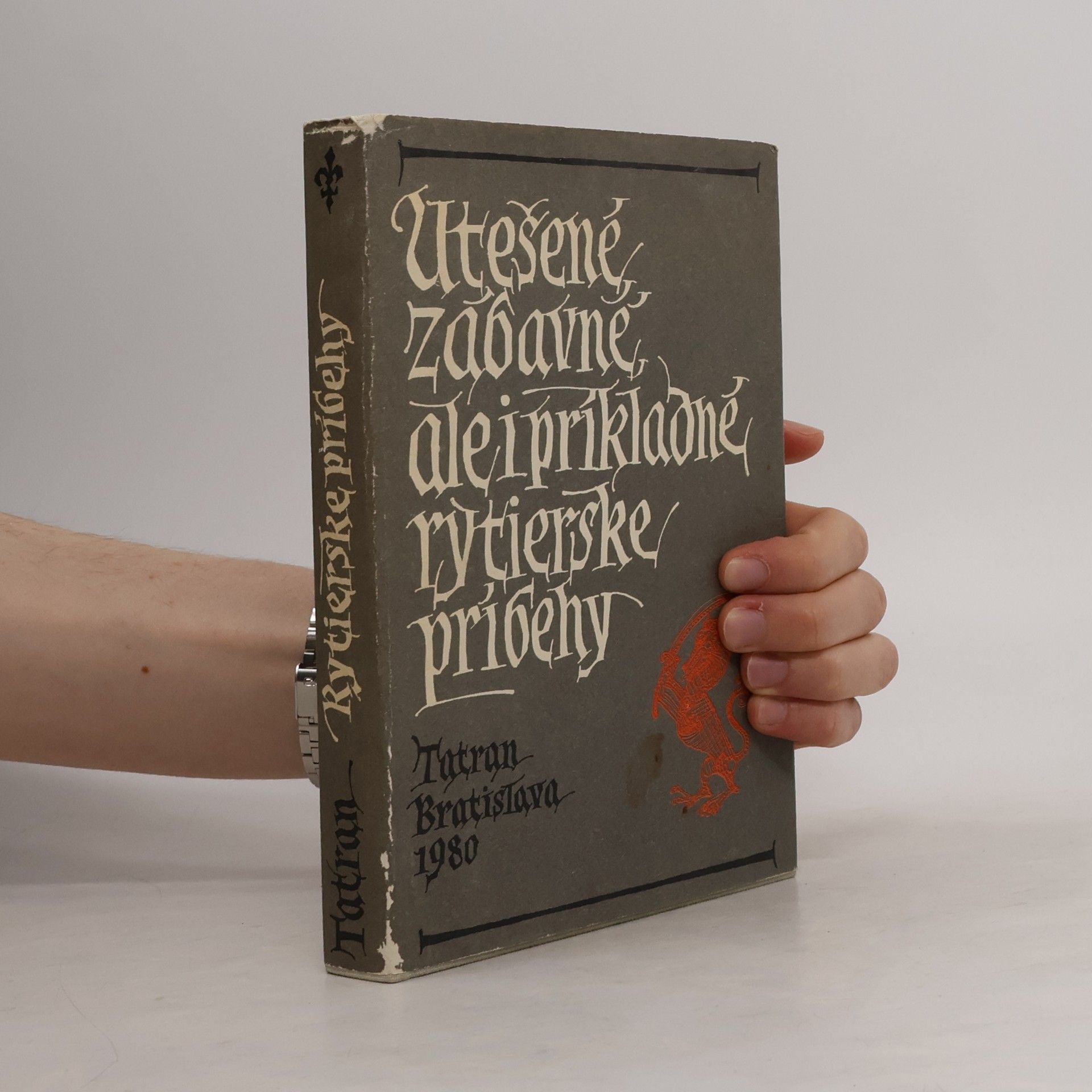 Utešené, zábavné, ale i príkladné rytierske príbehy
