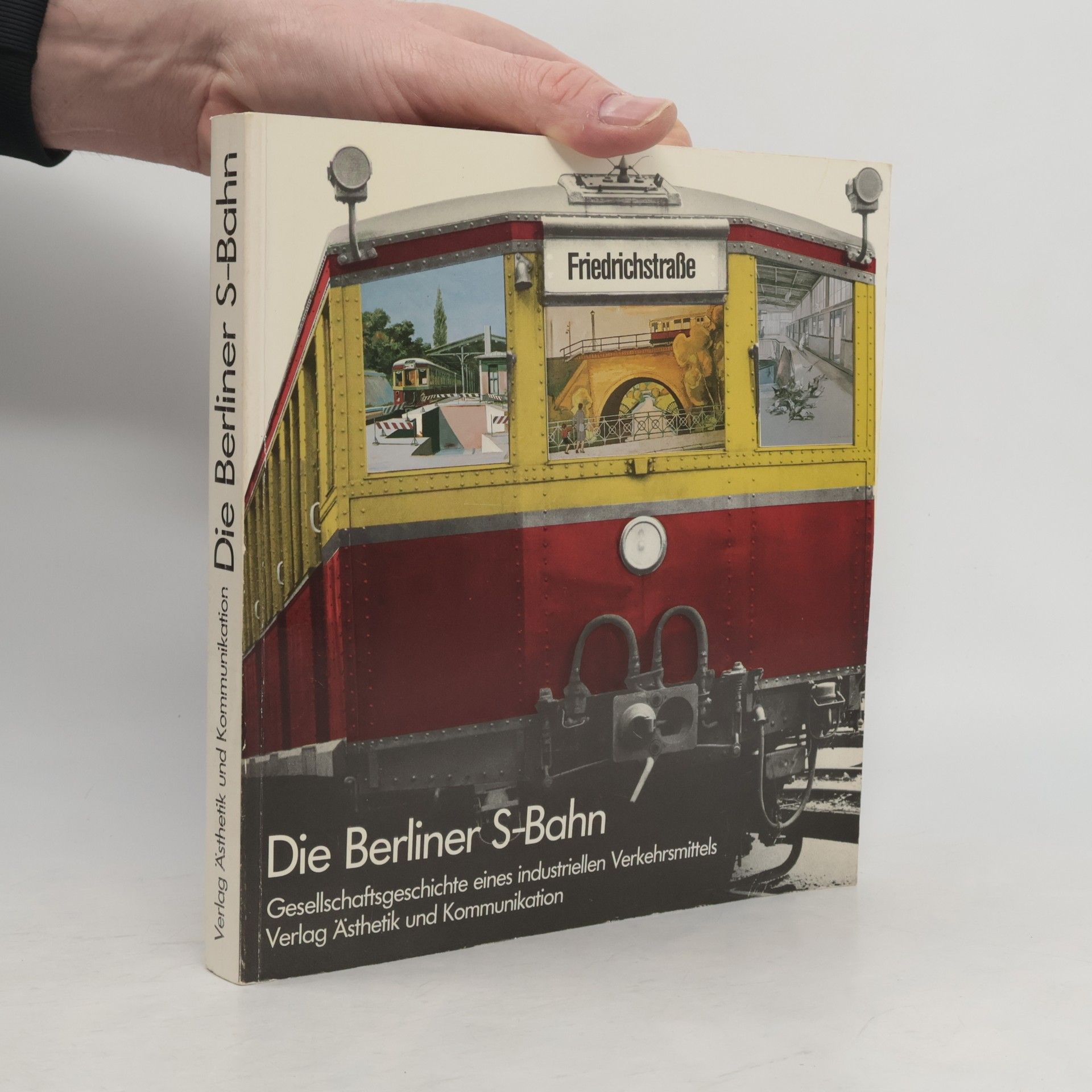 Knut Hickethier Die Berliner S-Bahn