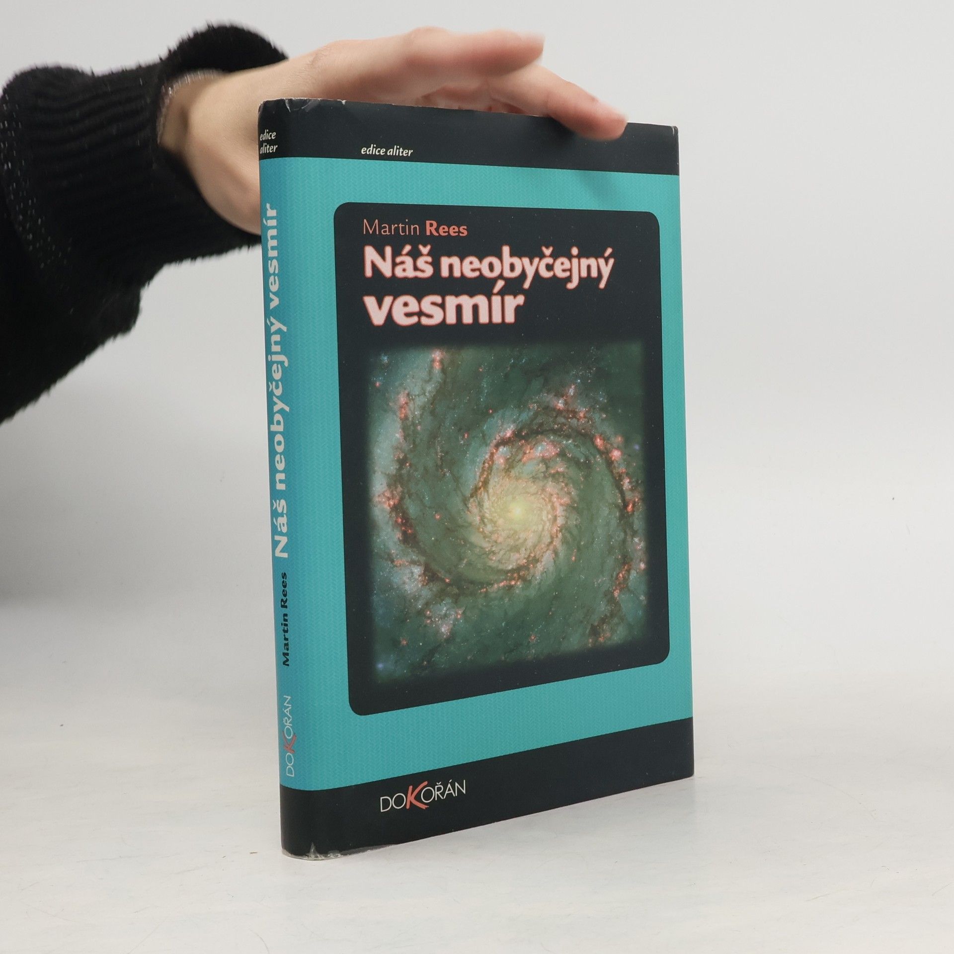 Martin Rees Náš neobyčejný vesmír