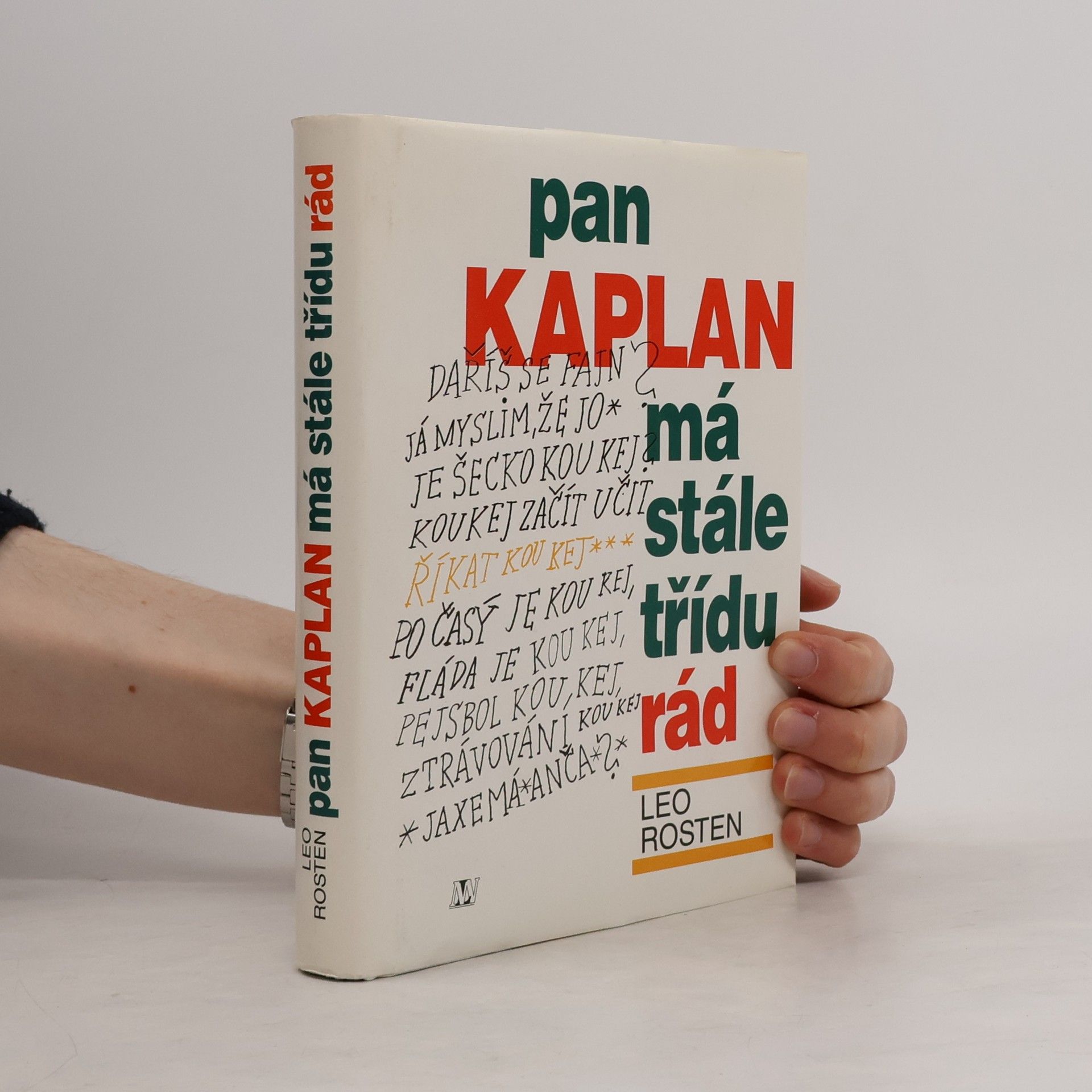 Leo Rosten Pan Kaplan má stále třídu rád