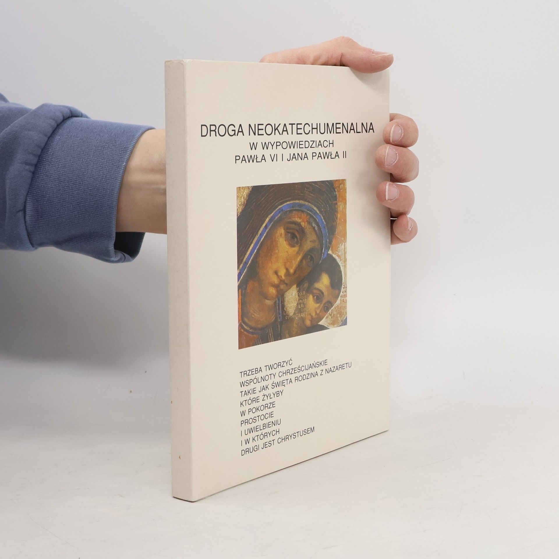 Collectif d'auteurs Droga Neokatechumenalna w wypowiedziach Pawła VI i Jana Pawła II
