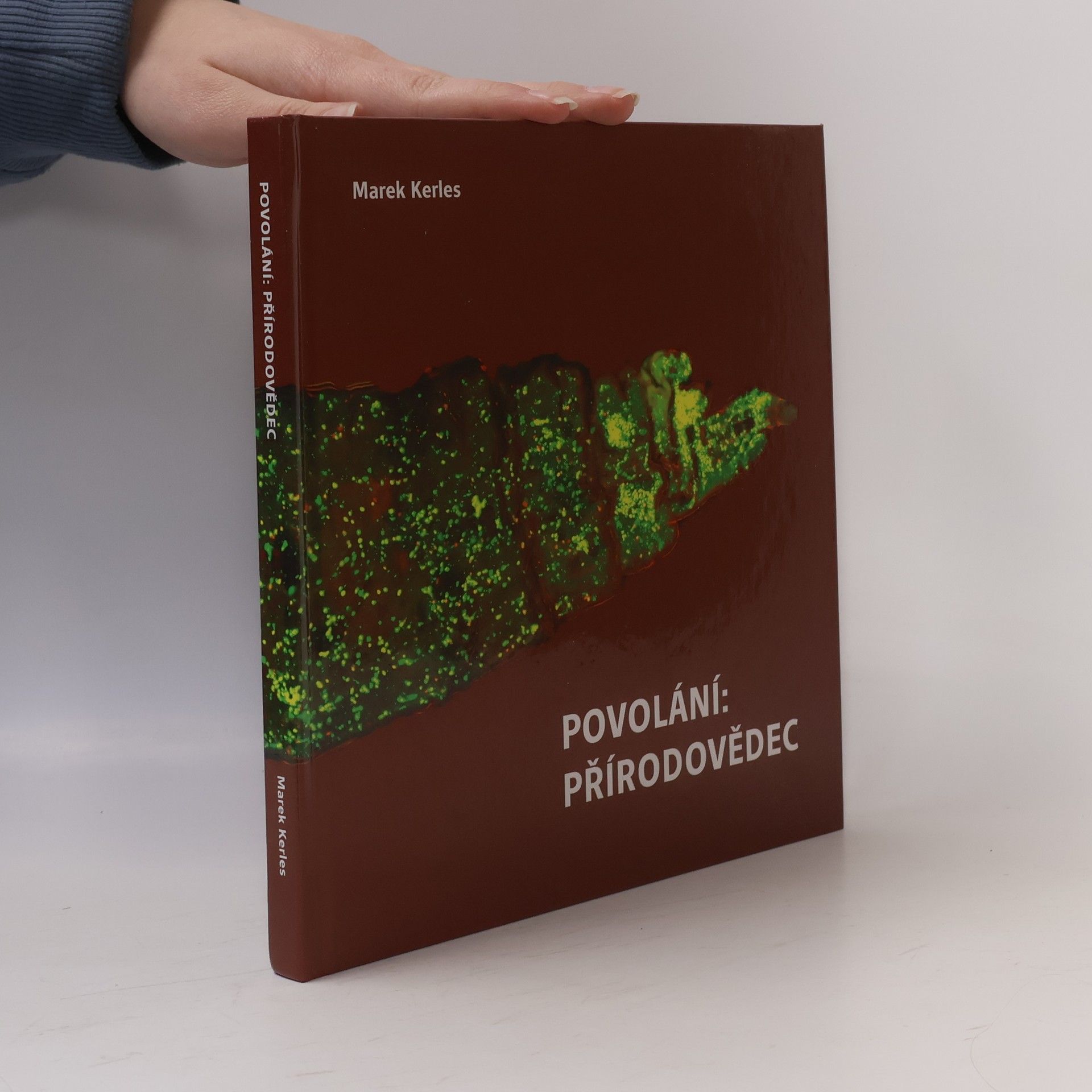 Marek Kerles Povolání: Přírodovědec