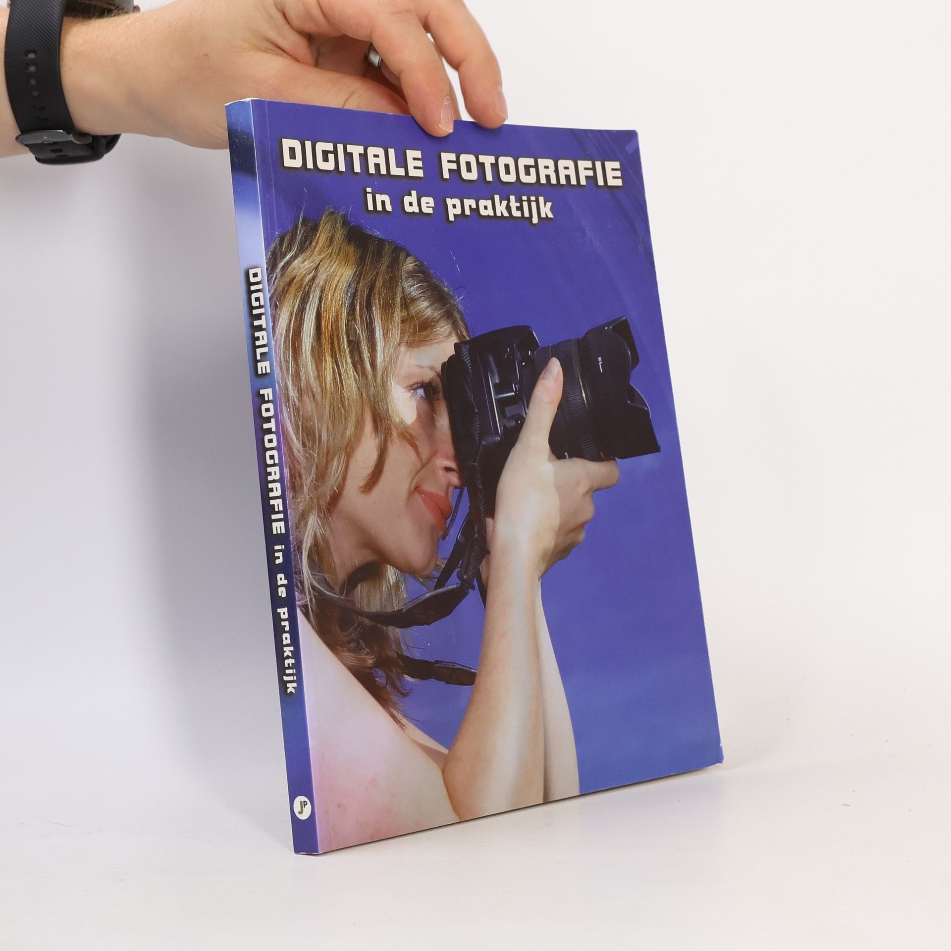 Kolektív autorov Digitale fotografie in de praktijk