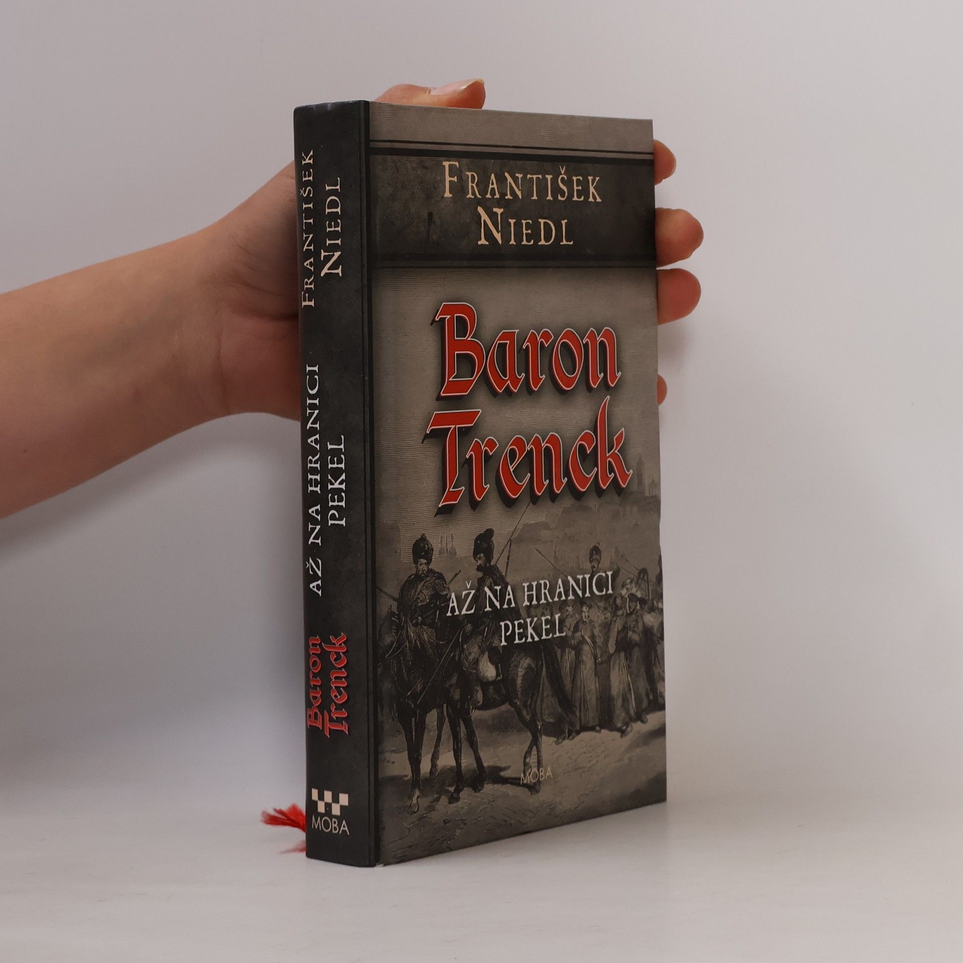 František Niedl Baron Trenck. Až na hranici pekel
