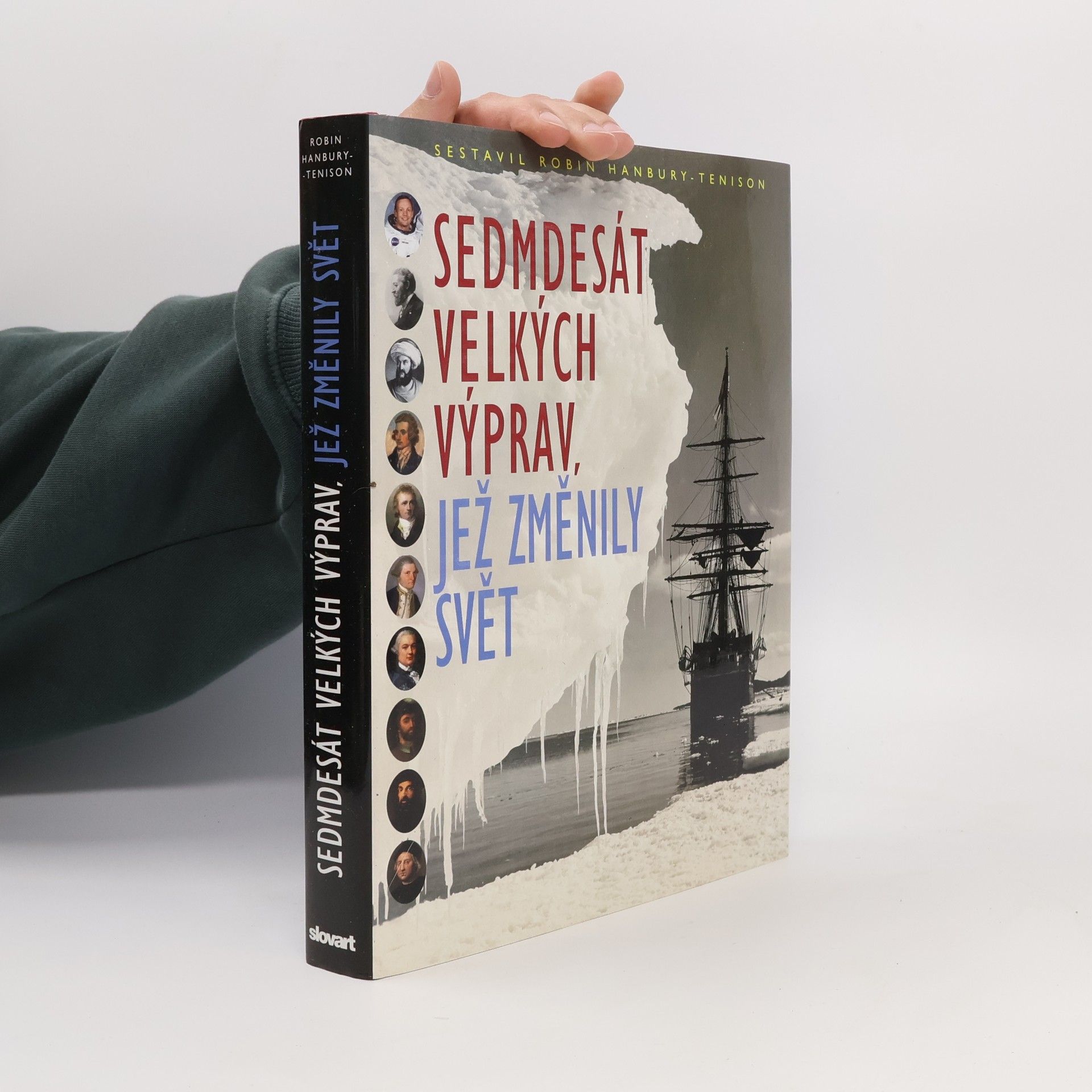 Robin Hanbury Tenison Sedmdesát velkých výprav, jež změnily svět