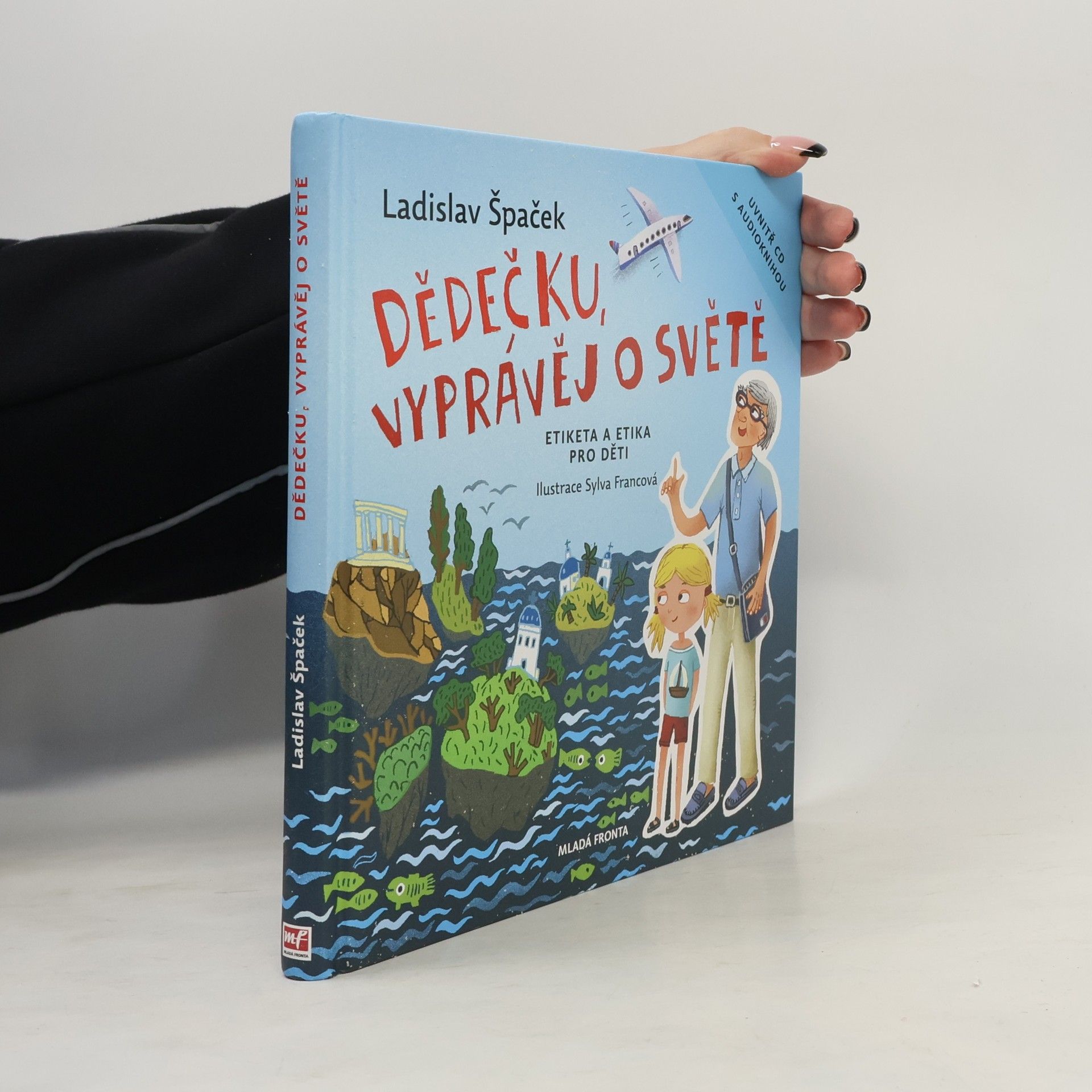 Ladislav Špaček Dědečku, vyprávěj o světě