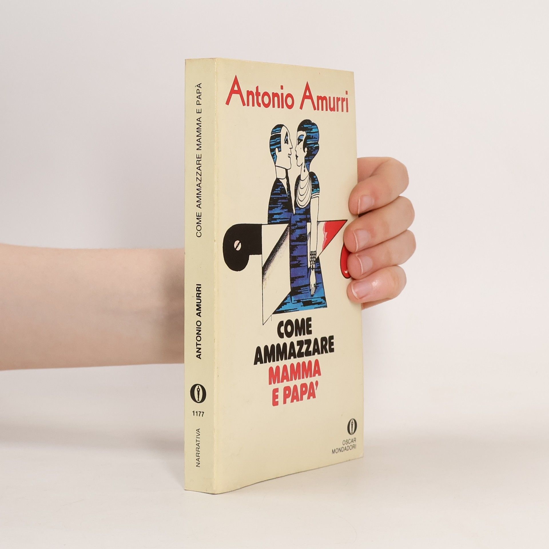 Antonio Amurri Come ammazzare mamma e papà