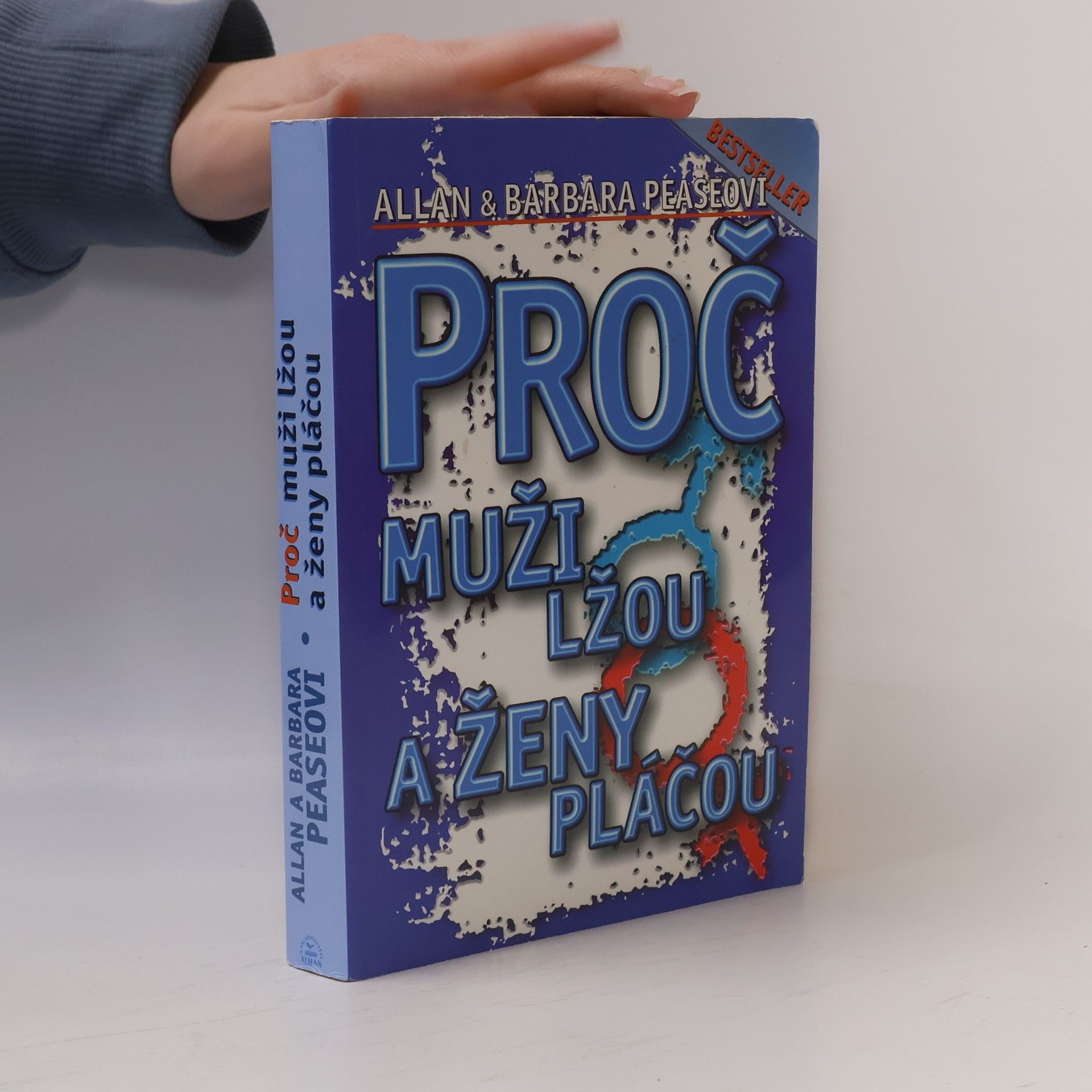 Allan Pease Proč muži lžou a ženy pláčou