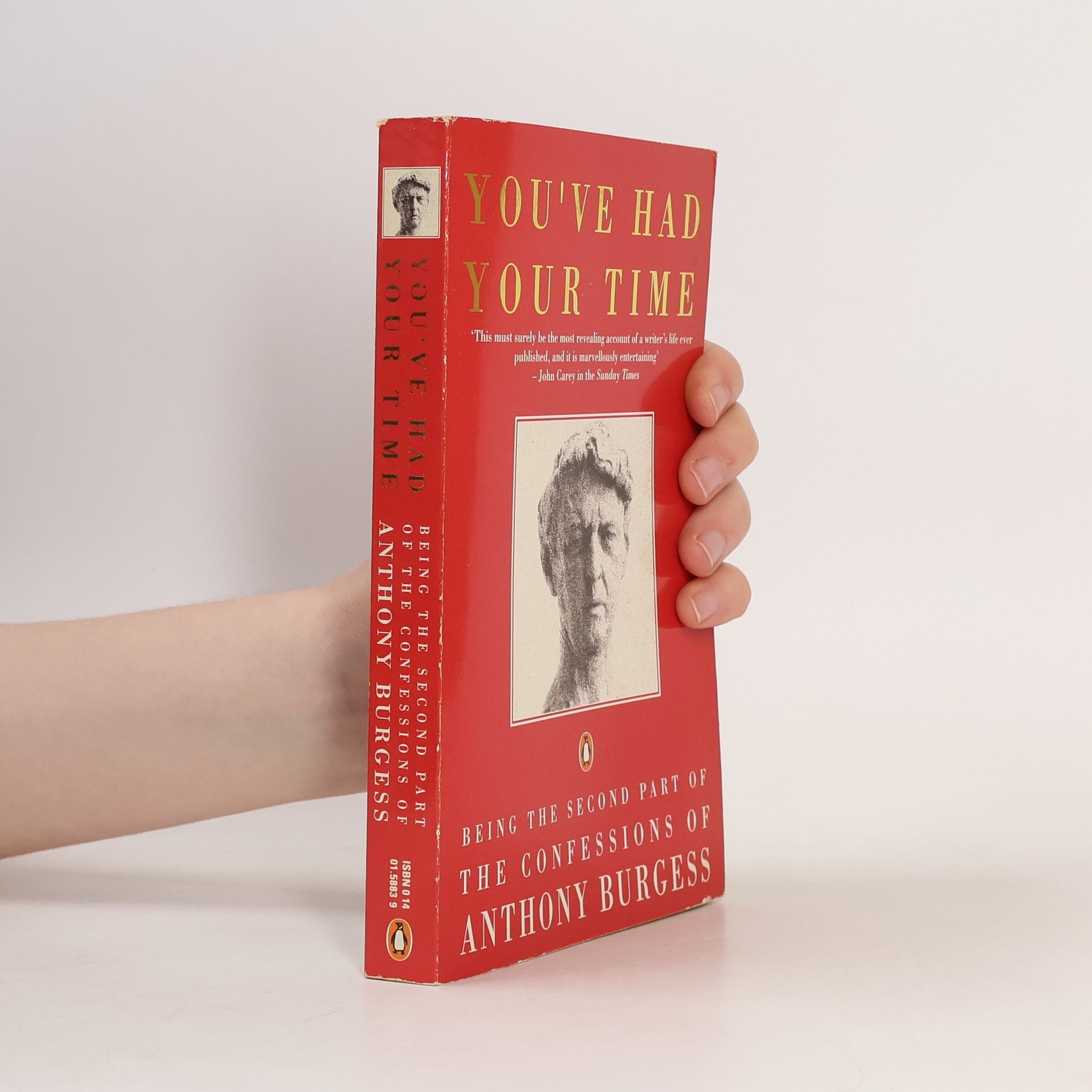 Anthony Burgess You've Had Your Time