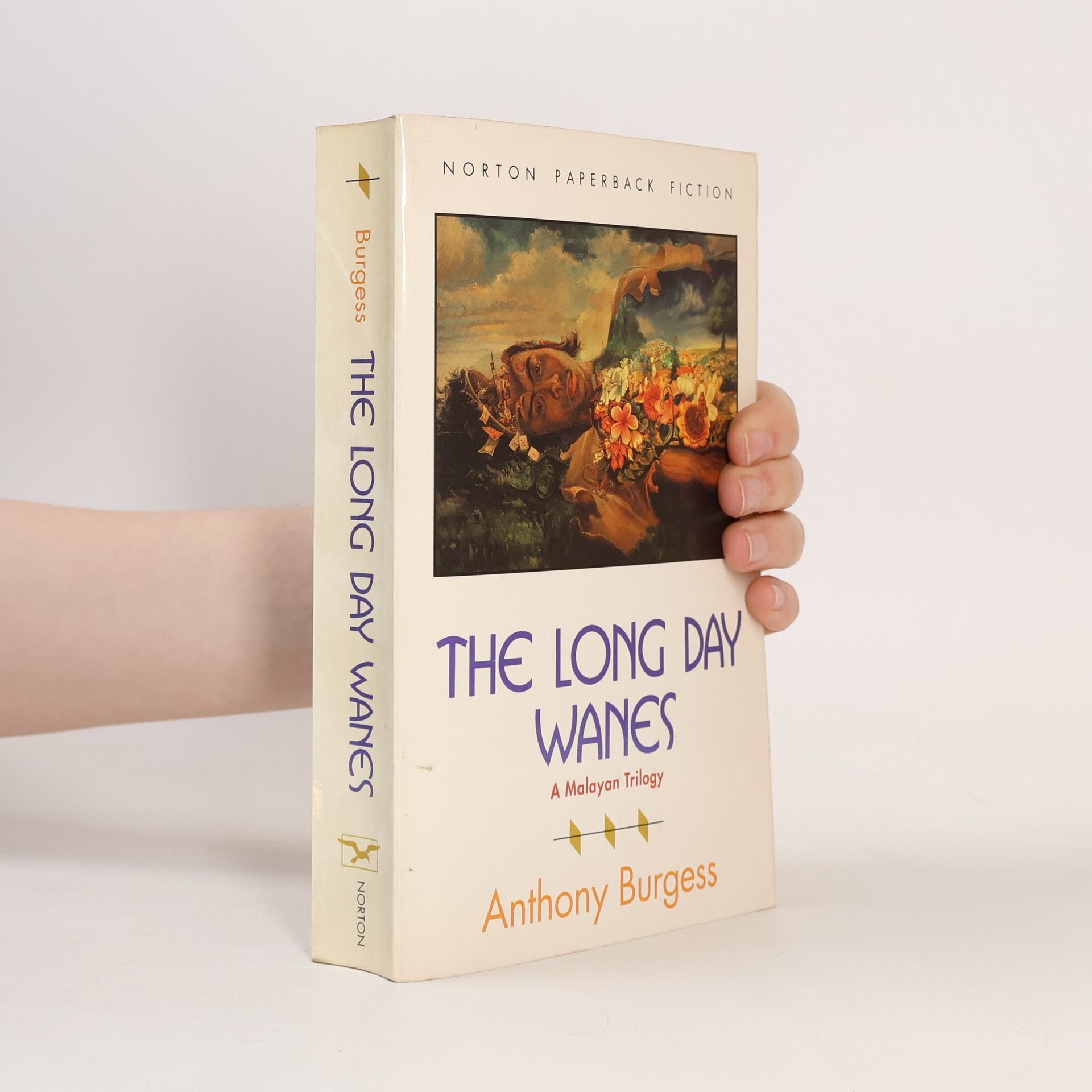 Anthony Burgess A Malayan Trilogy: The Long Day Wanes