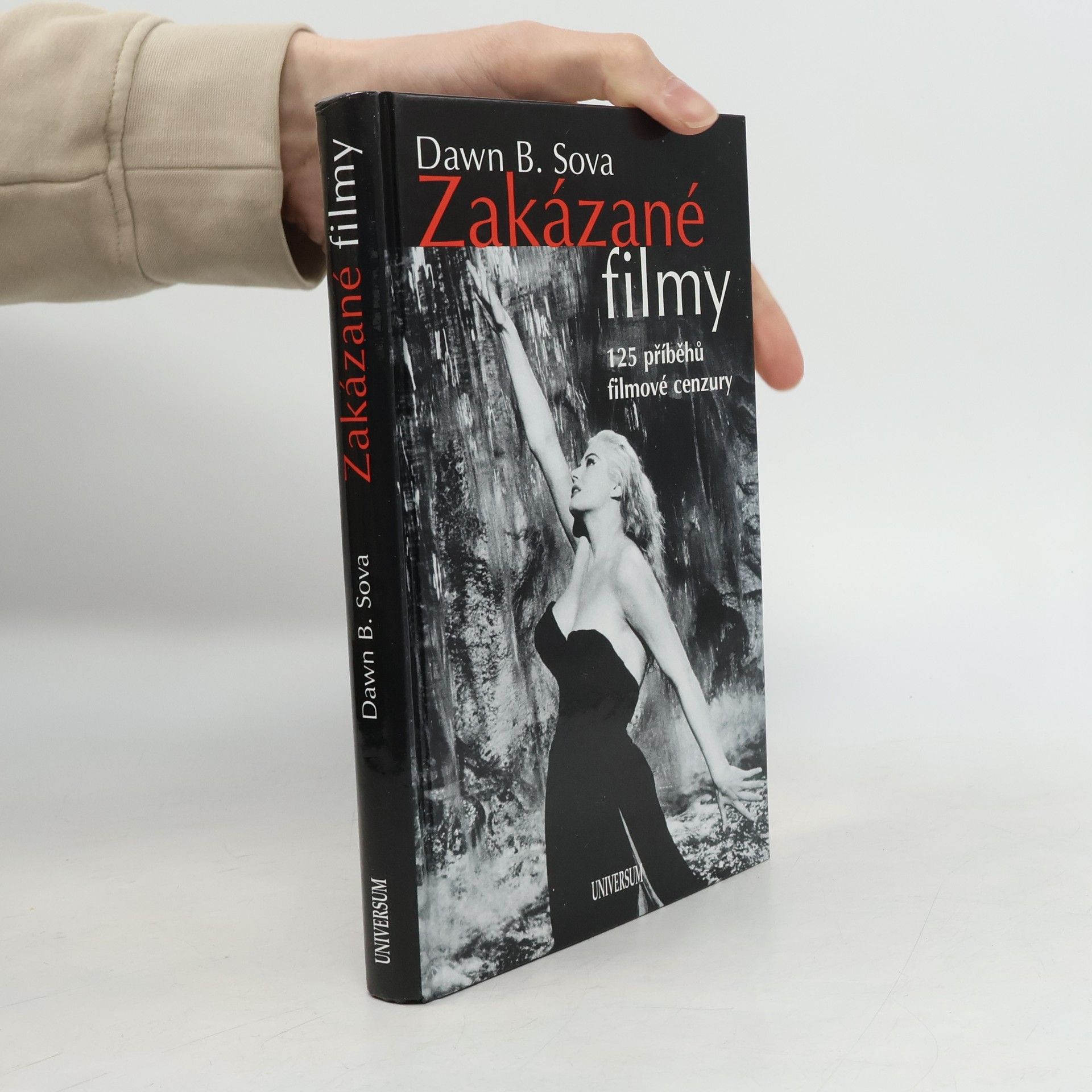 Dawn B. Sova Zakázané filmy. 125 příběhů filmové cenzury.