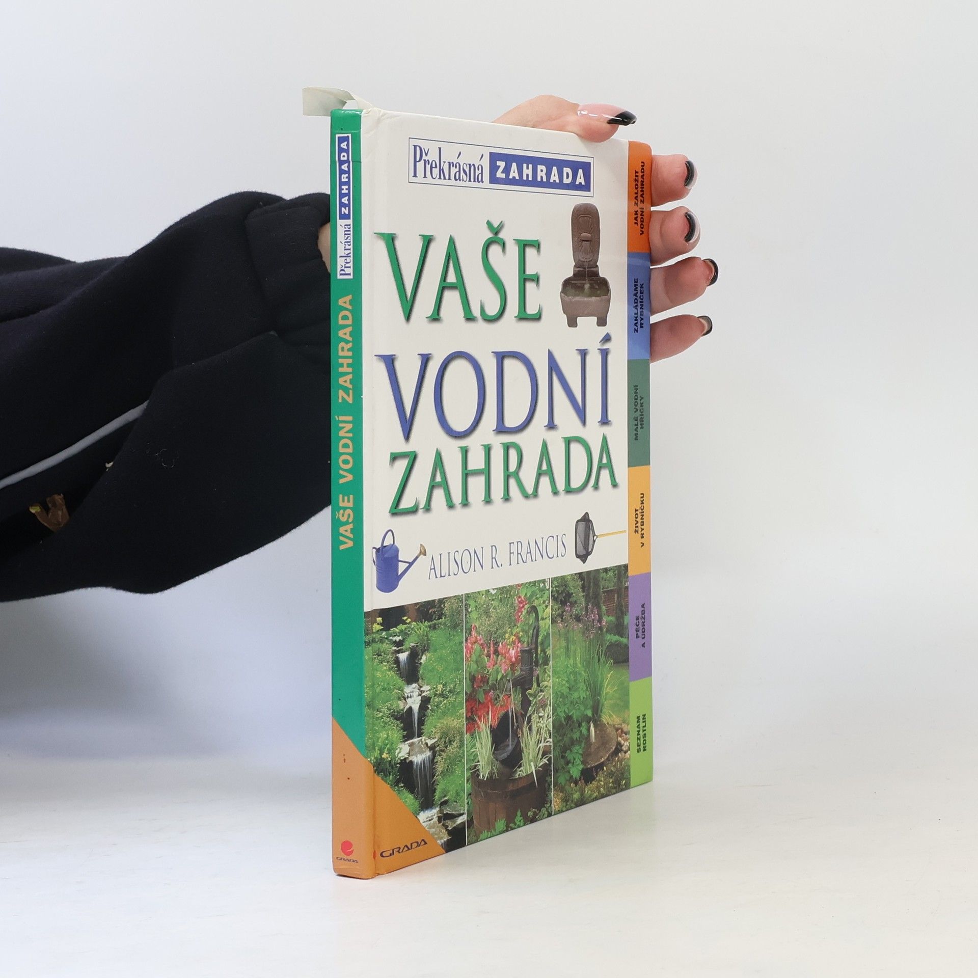 Alison Francis Vaše vodní zahrada
