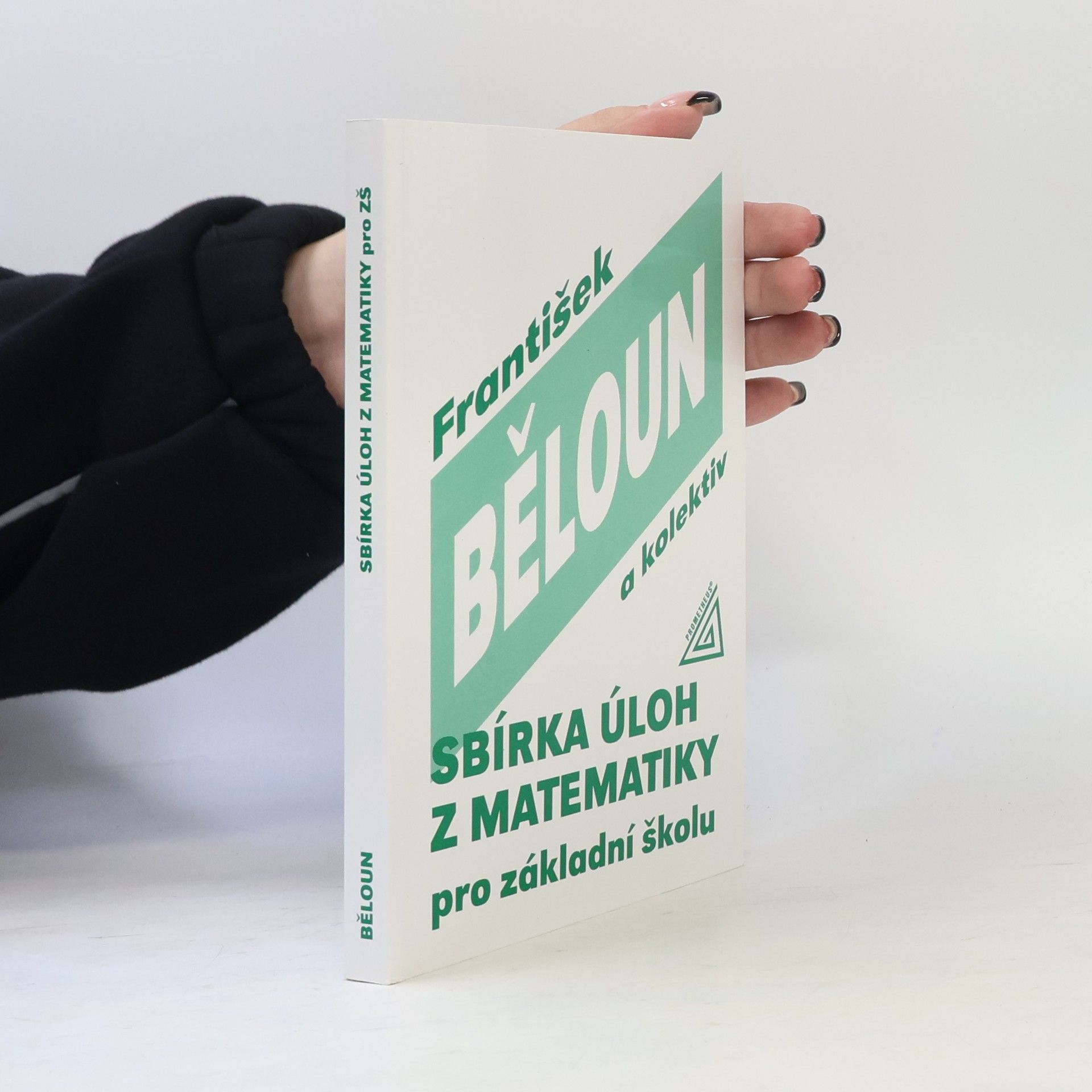 František Běloun Sbírka úloh z matematiky pro základní školu
