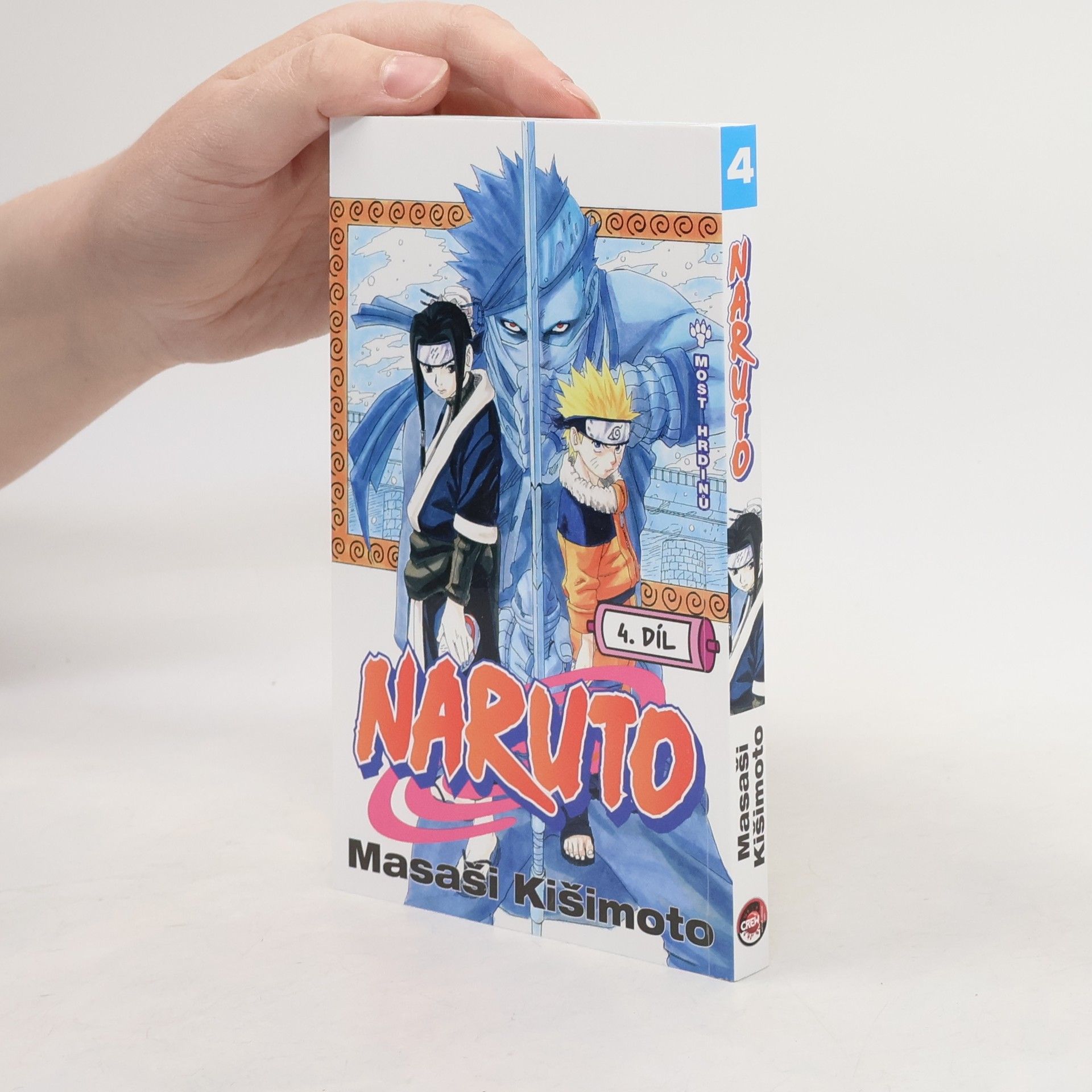 Masaši Kišimoto Naruto 4. díl. Most hrdinů