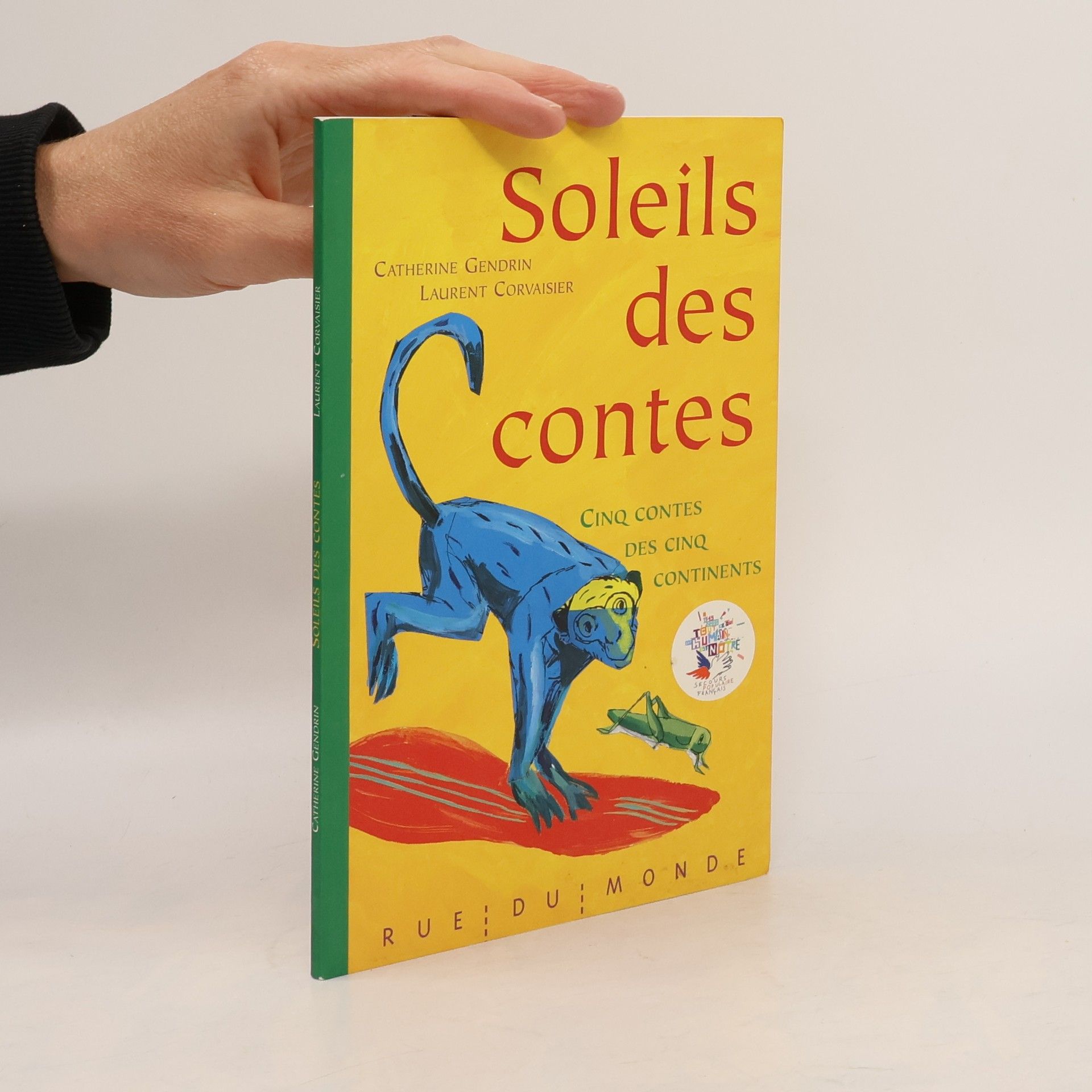 Catherine Gendrin Soleils des contes: Cinq contes des cinq continents