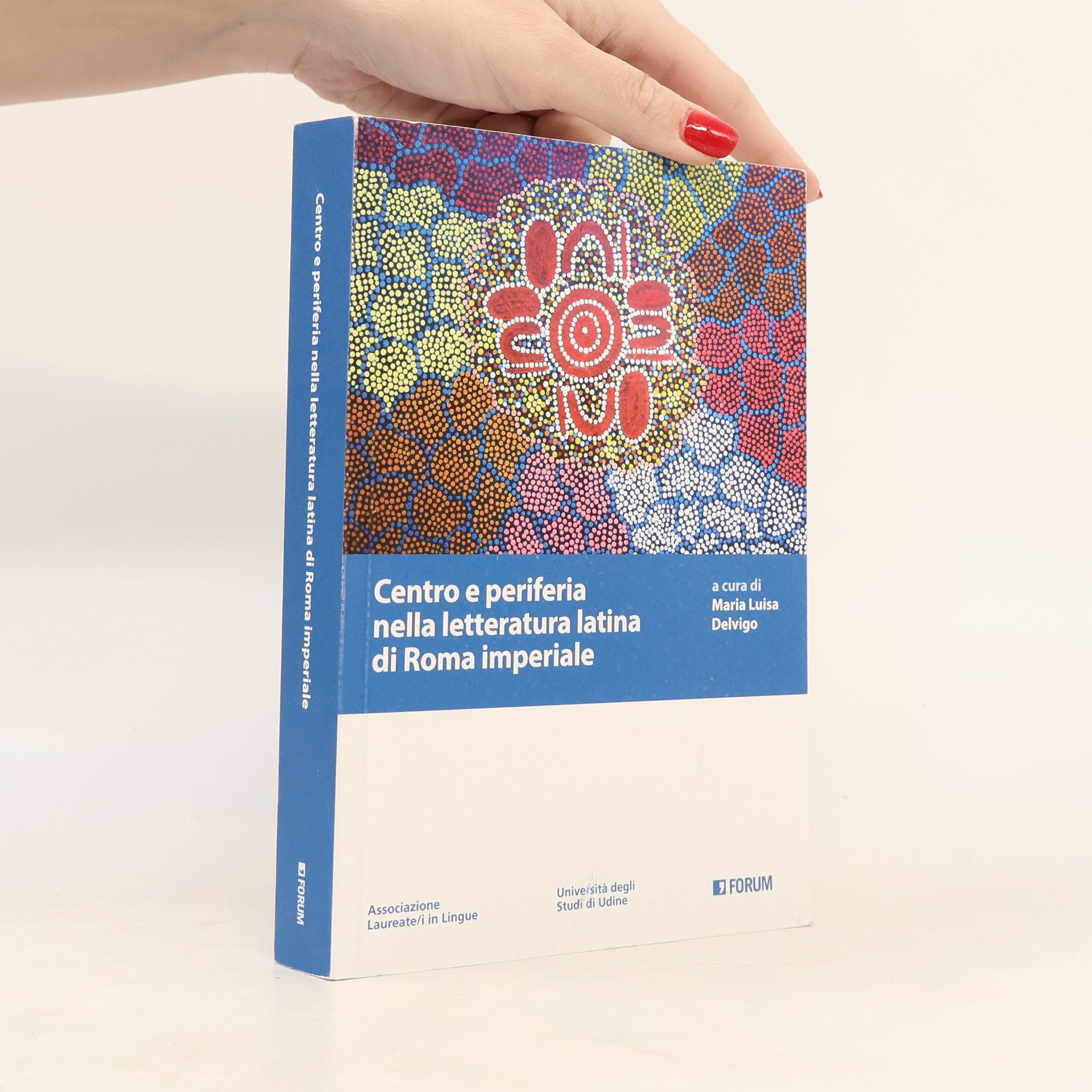 M. L. Delvigo Centro e periferia nella letteratura latina di Roma imperiale