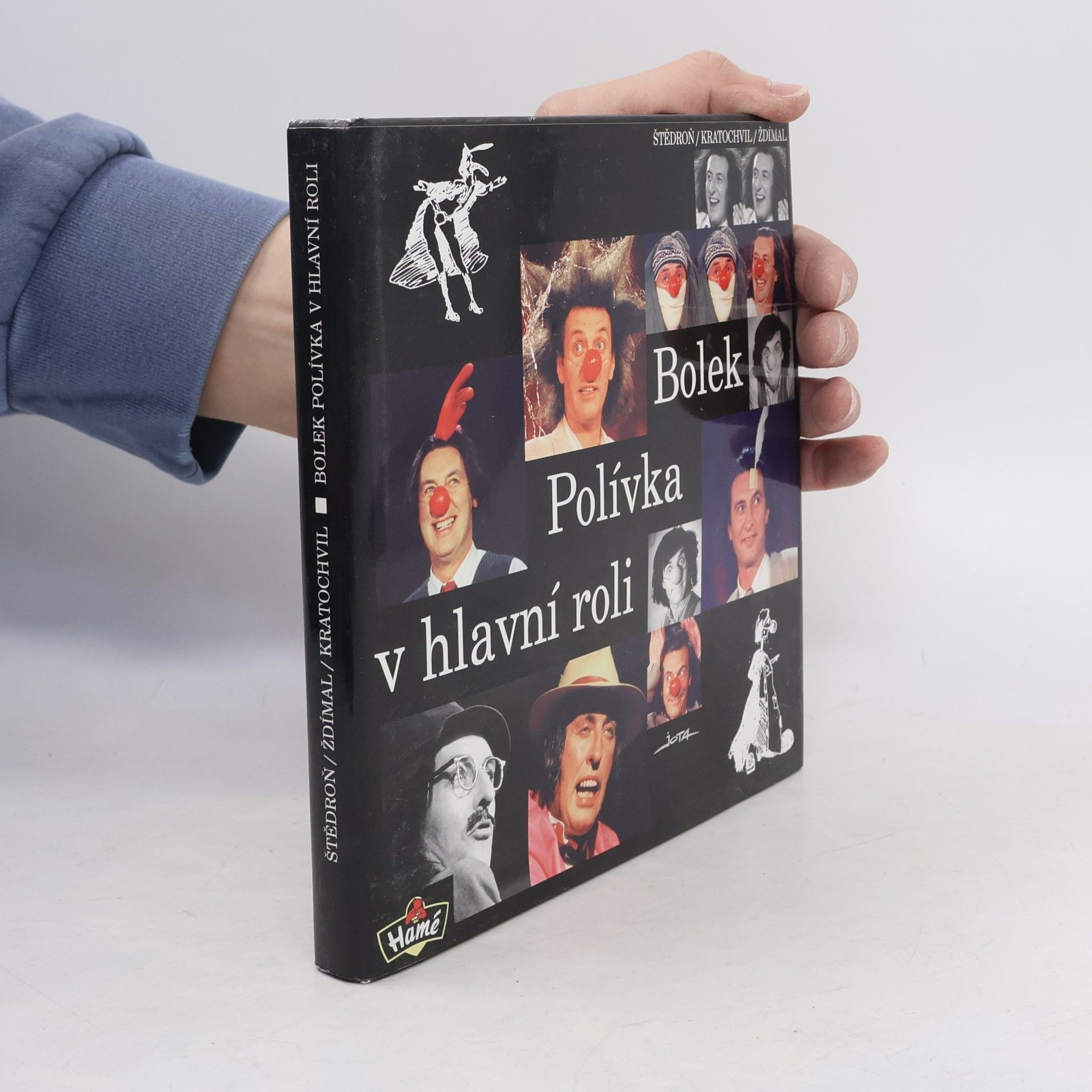 Miloš Štědroň Bolek Polívka v hlavní roli