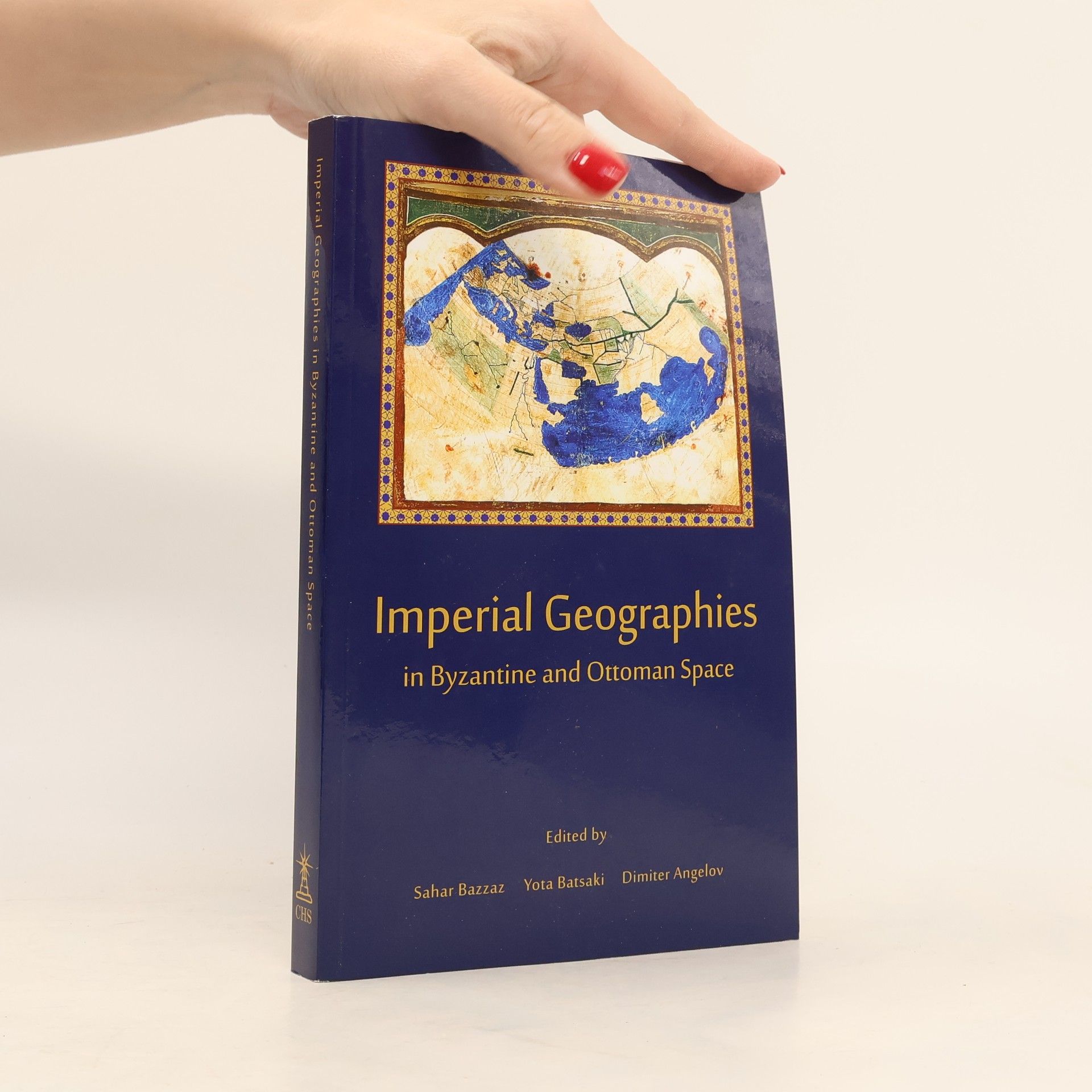 Yota Batsaki Imperial Geographies in Byzantine and Ottoman Space