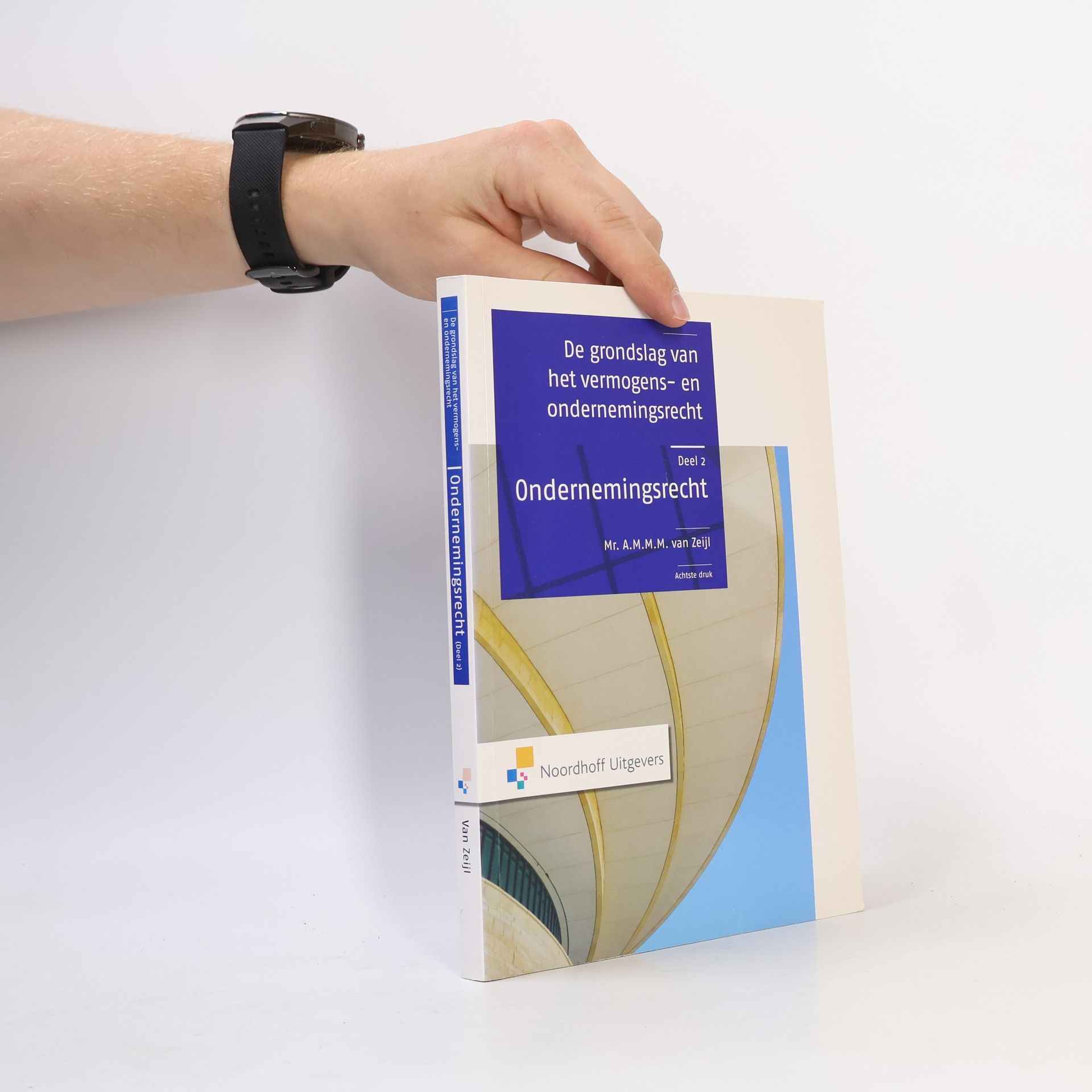 A.M.M.M. van Zeijl De grondslag van het vermogens- en ondernemingsrecht - 2: Ondernemingsrecht