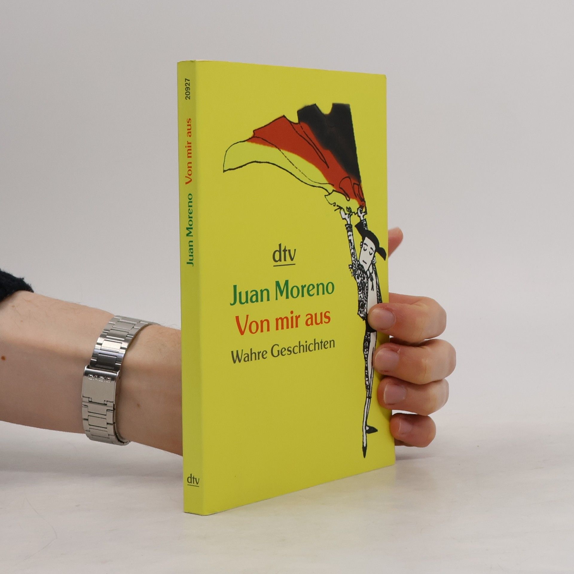 Juan Moreno Von mir aus. Wahre Geschichten