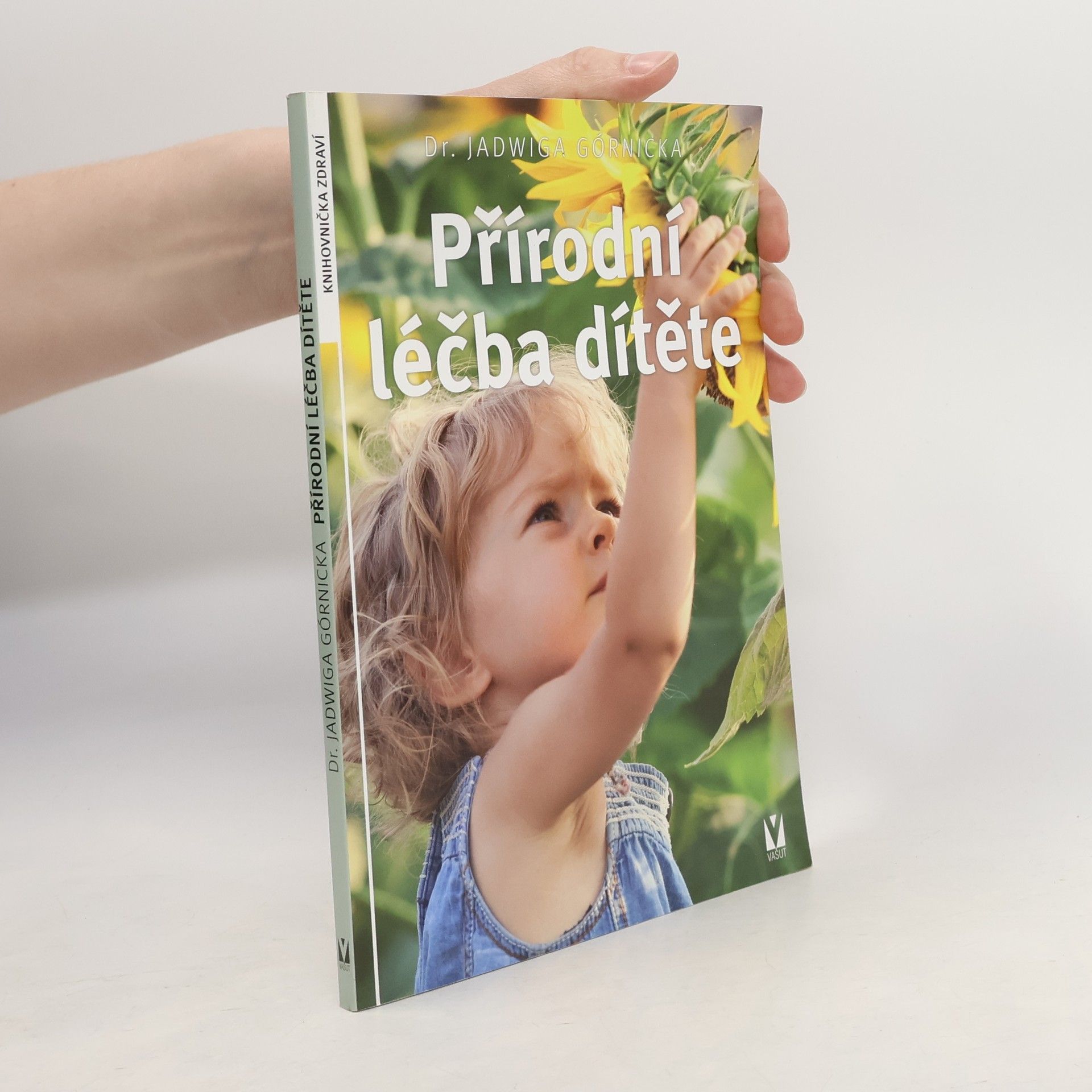Jadwiga Górnicka Přírodní léčba dítěte