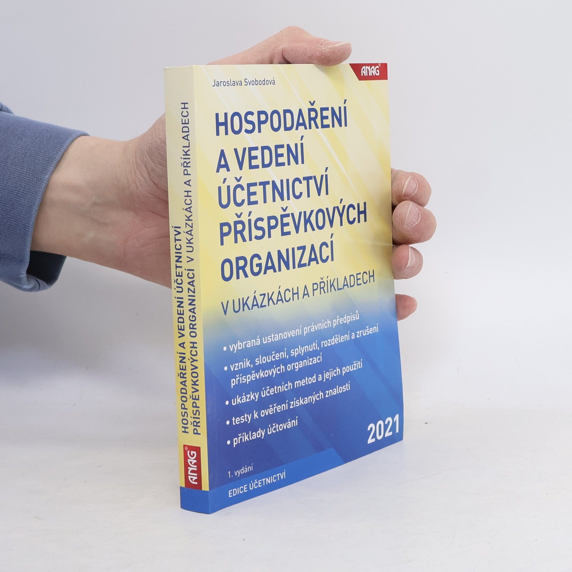Jaroslava Svobodová Hospodaření a vedení účetnictví příspěvkových organizací v ukázkách a příkladech
