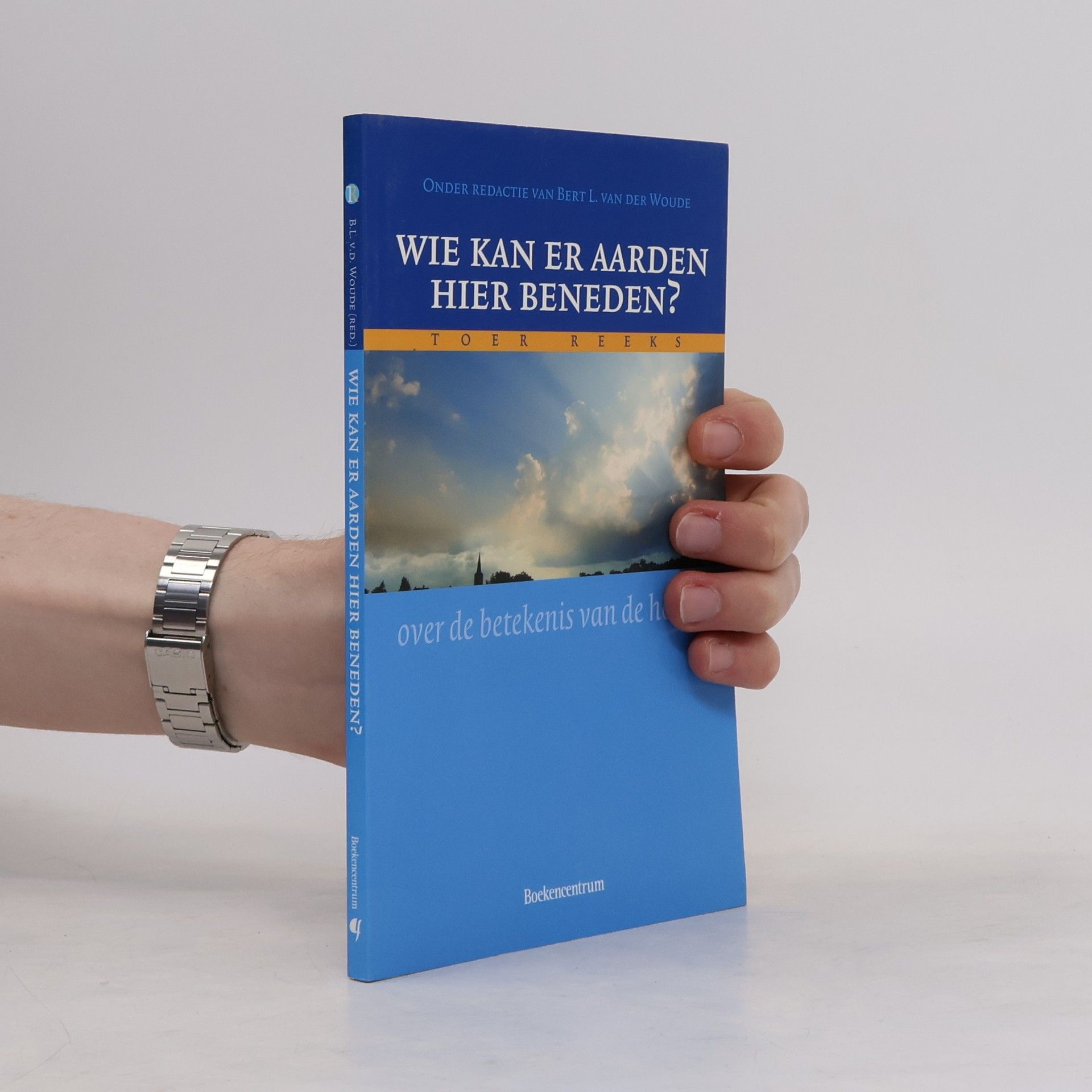 Bert L. van der Woude Wie kan er aarden hier beneden?