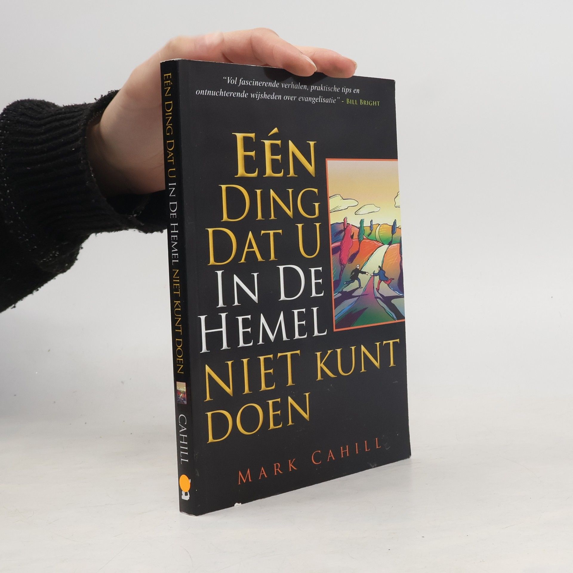 Mark Cahill Eén ding dat u in die hemel niet kunt doen