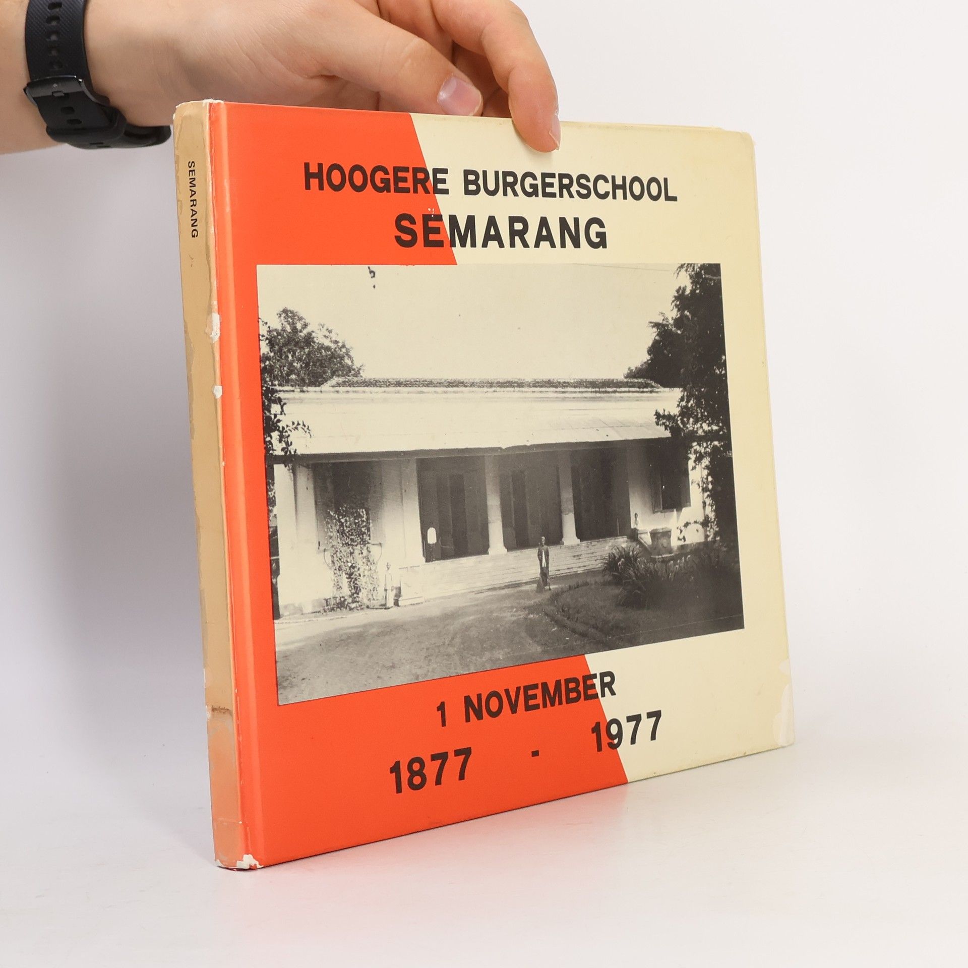 Autorenkollektiv Hoogere Burgerschool Semarang 1877-1977