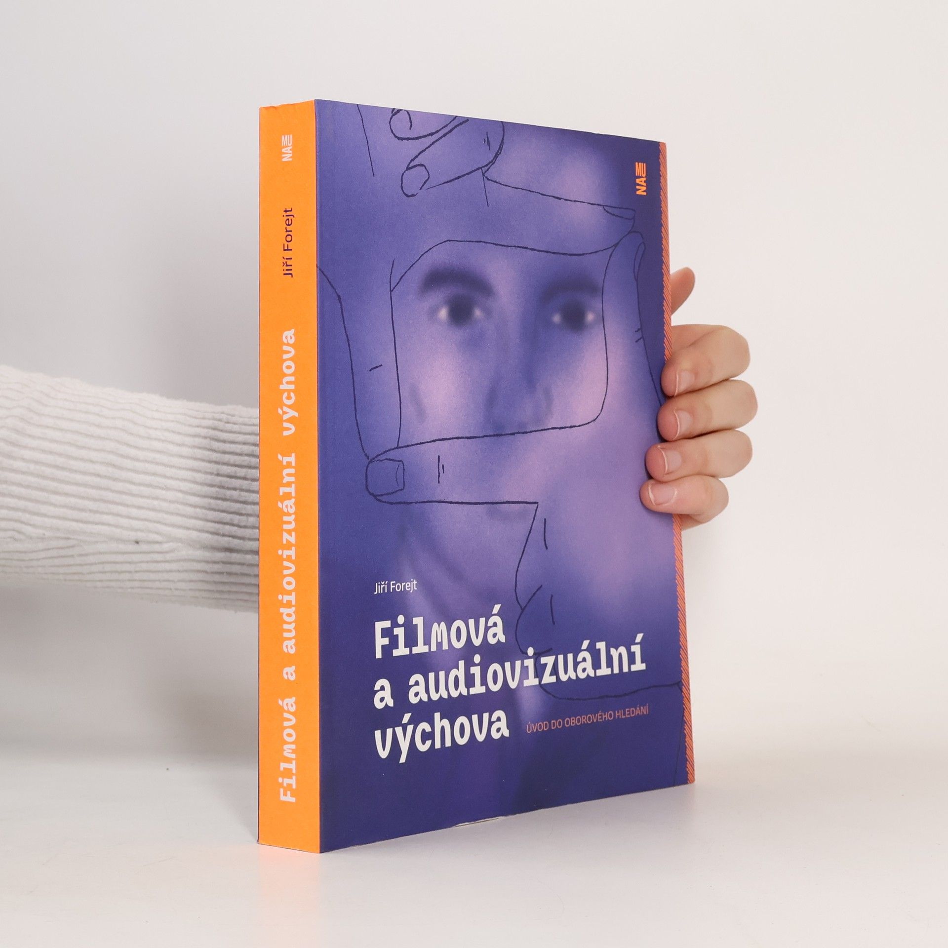 Jiří Forejt Filmová a audiovizuální výchova