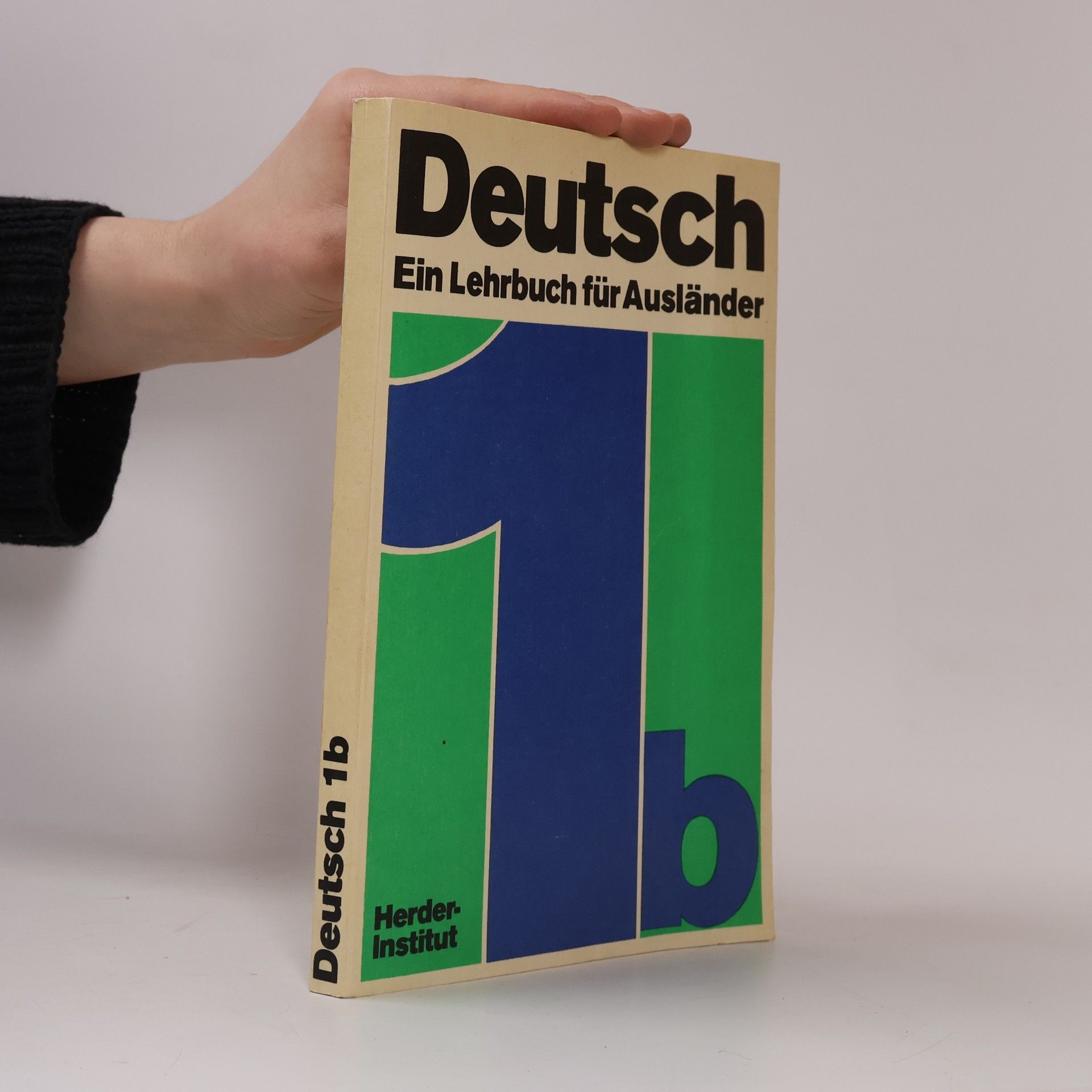 Various authors Deutsch 1b. Ein Lehrbuch für Ausländer