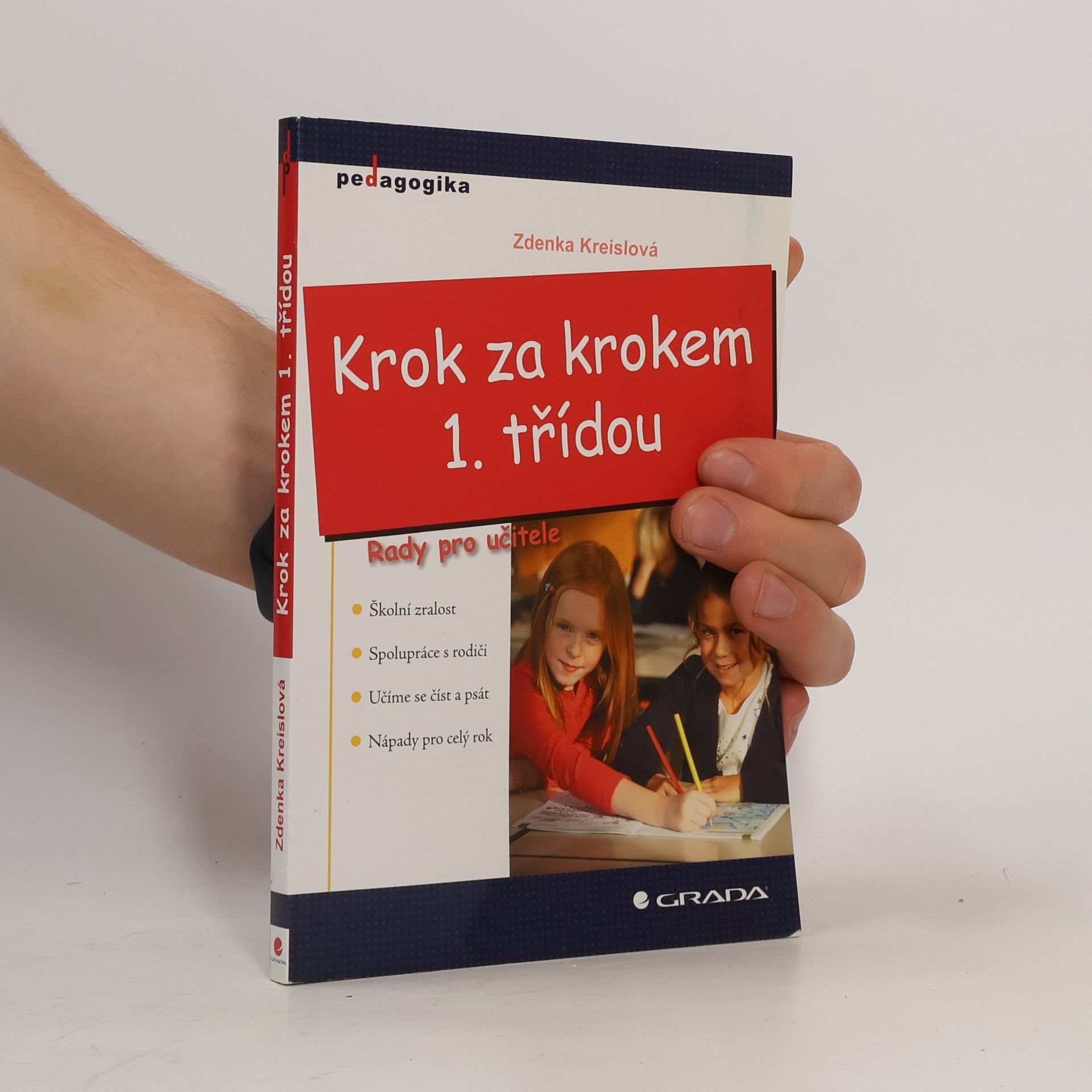 Zdenka Kreislová Krok za krokem 1. třídou: Rady pro učitele