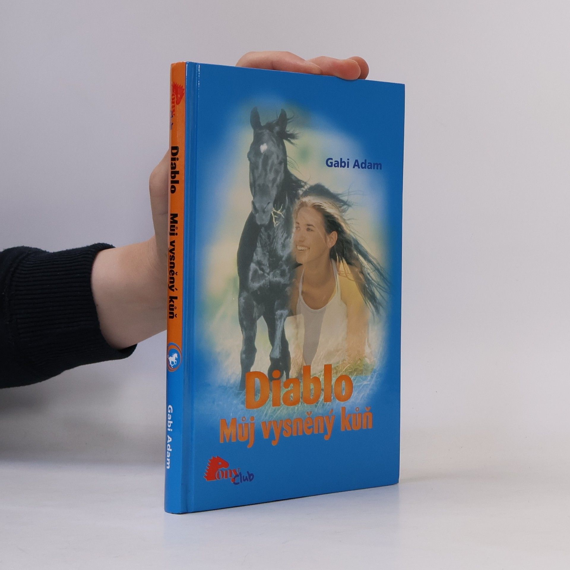 Gabi Adam Diablo. Můj vysněný kůň