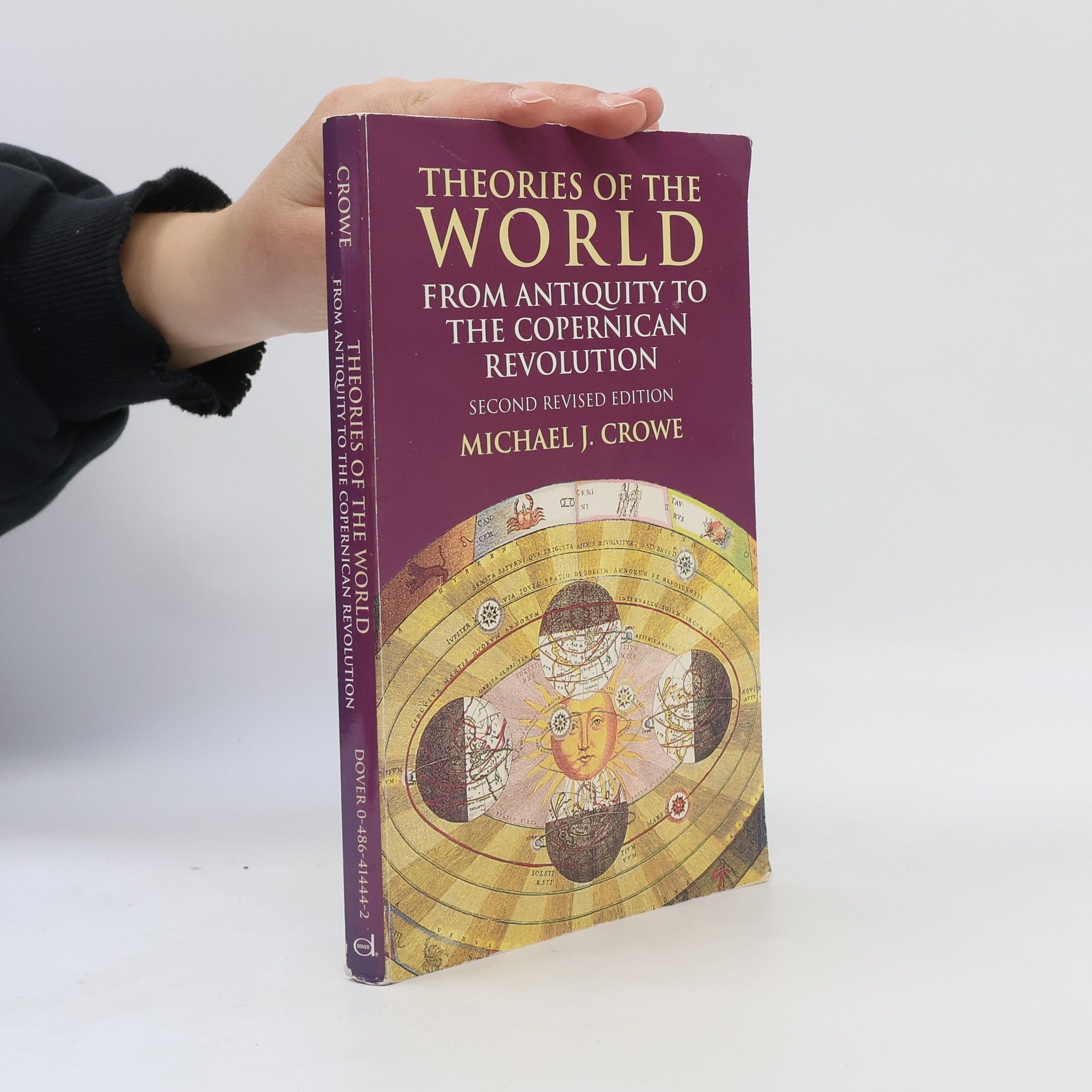Michael J. Crowe Theories of the World from Antiquity to the Copernican Revolution