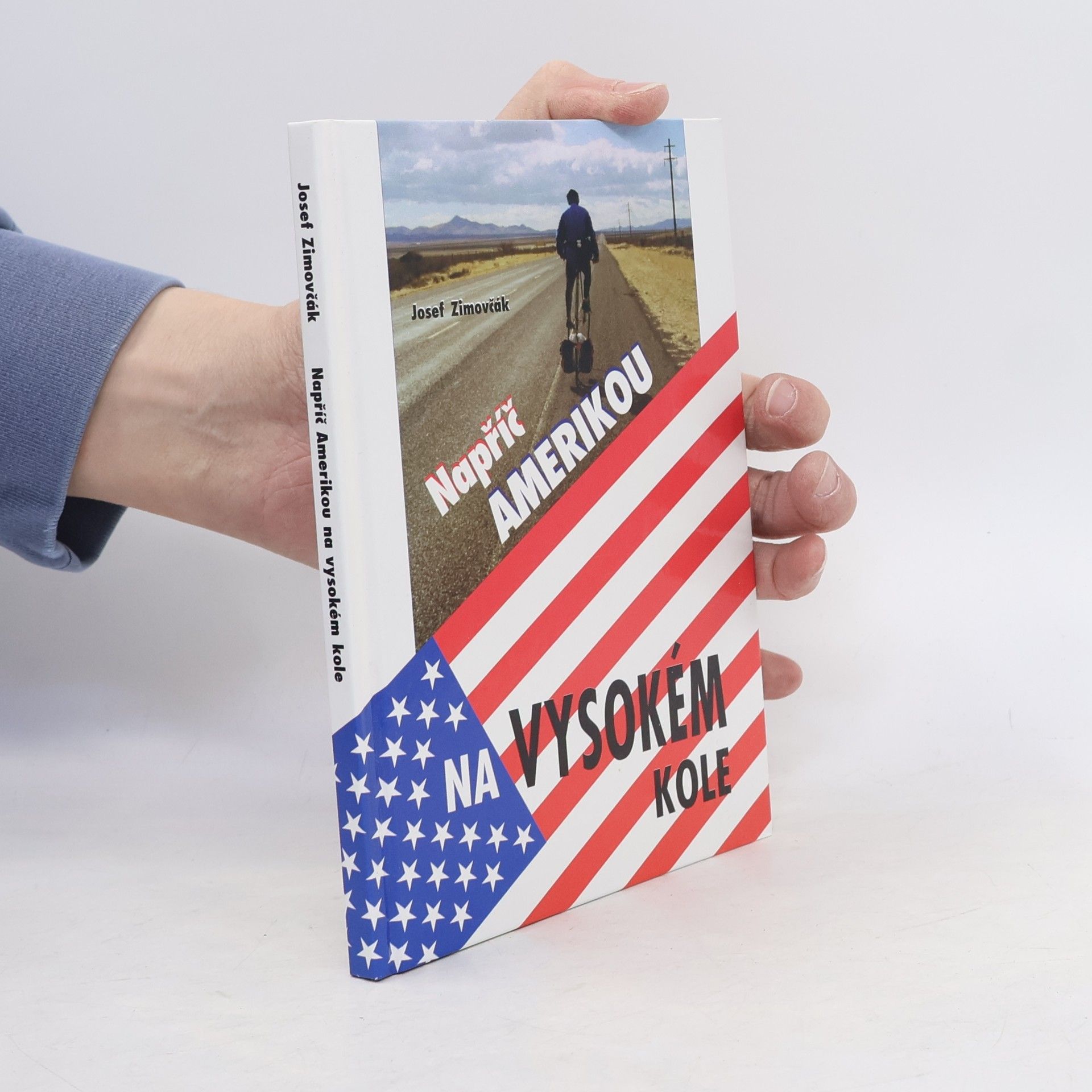Josef Zimovčák Napříč Amerikou na vysokém kole