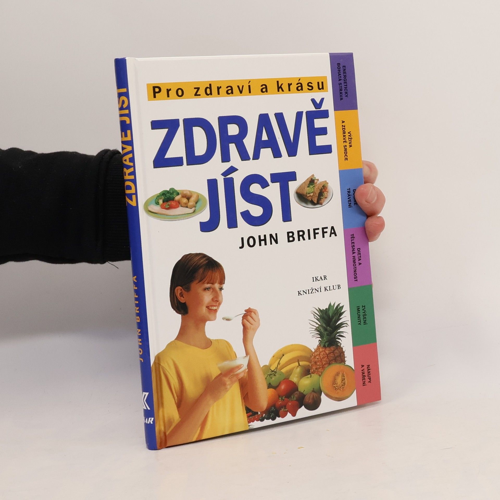 John Briffa Zdravě jíst