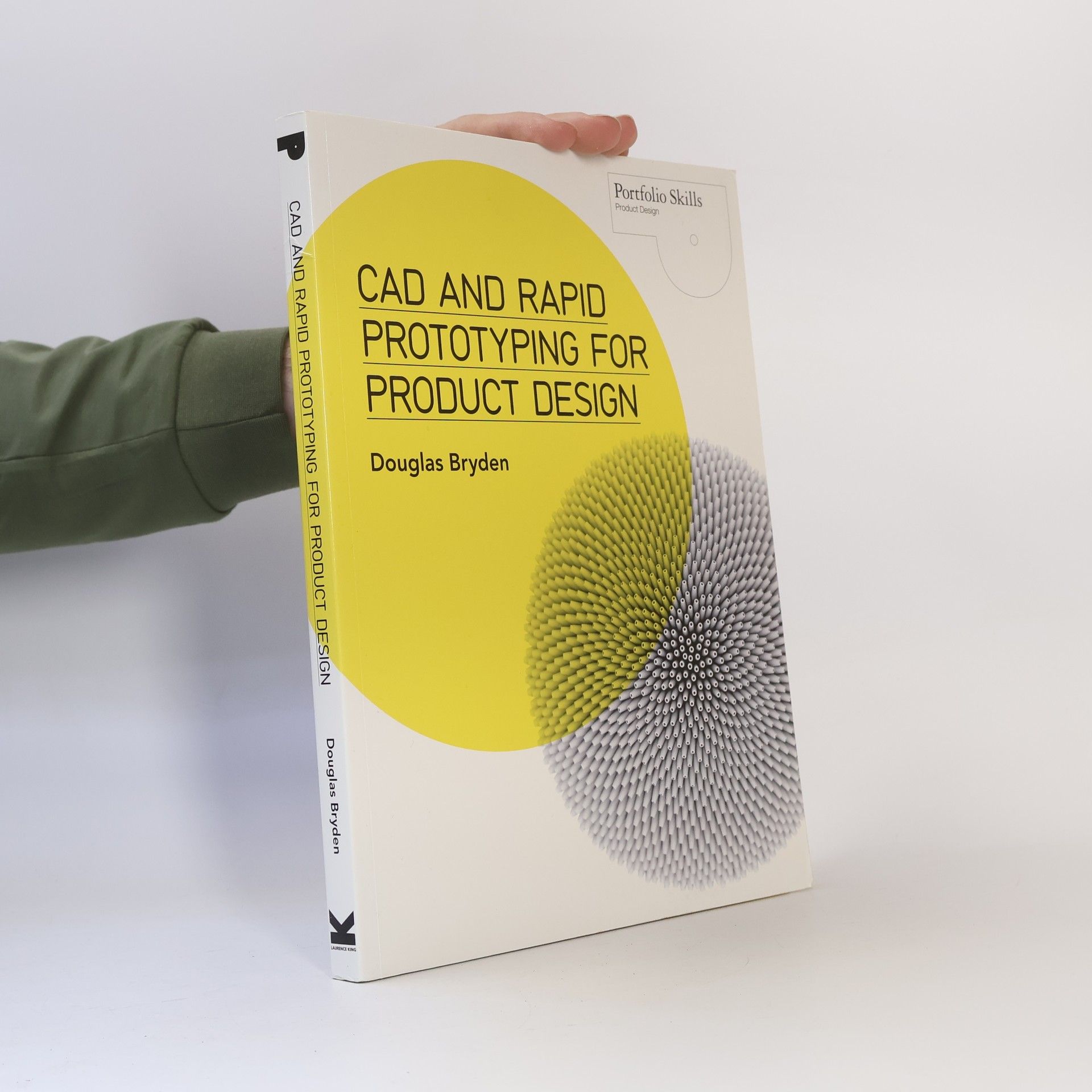 Douglas Bryden CAD and Rapid Prototyping for Product Design