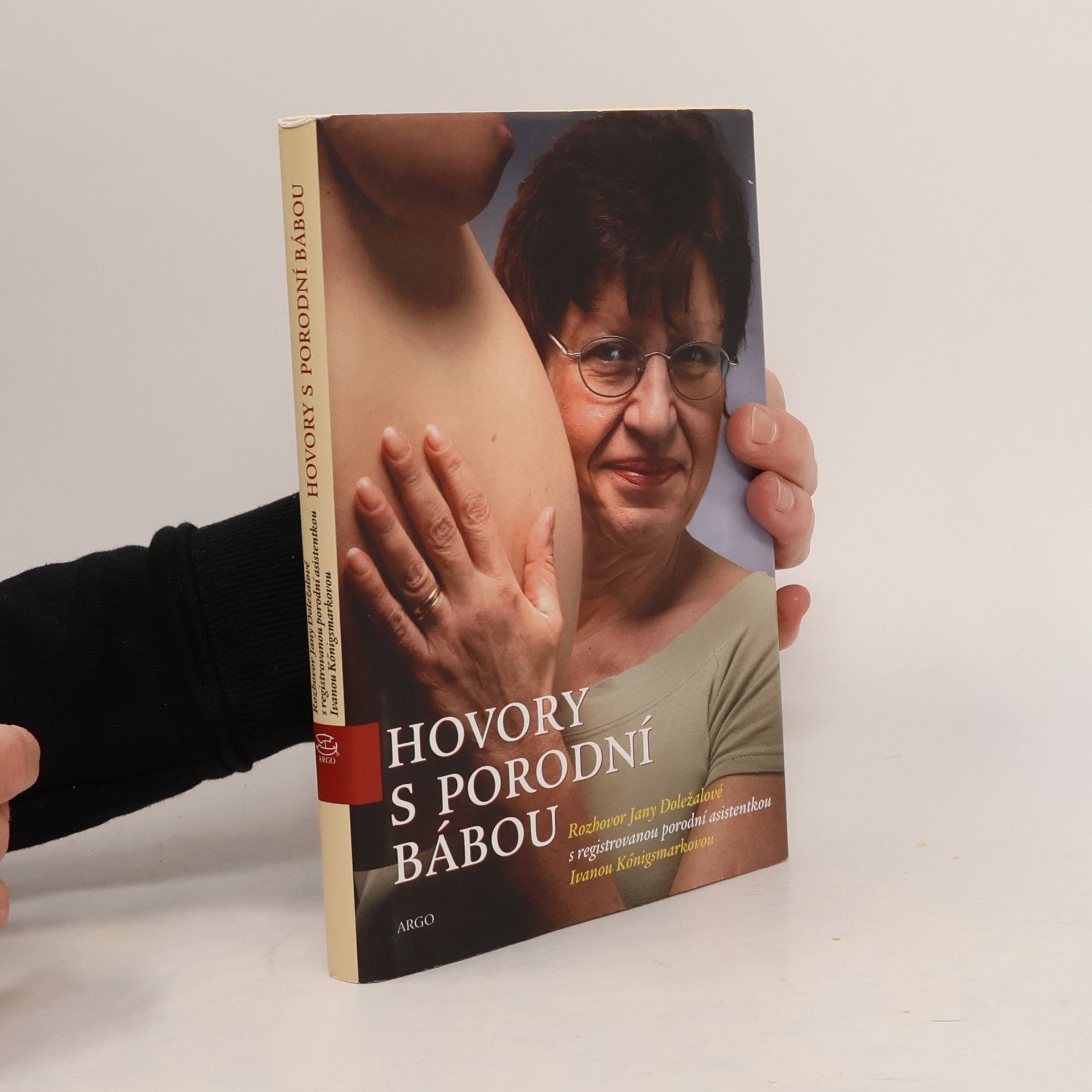 Hovory s porodní bábou. Rozhovor Jany Doležalové s registrovanou porodní asistentkou Ivanou Königsmarkovou