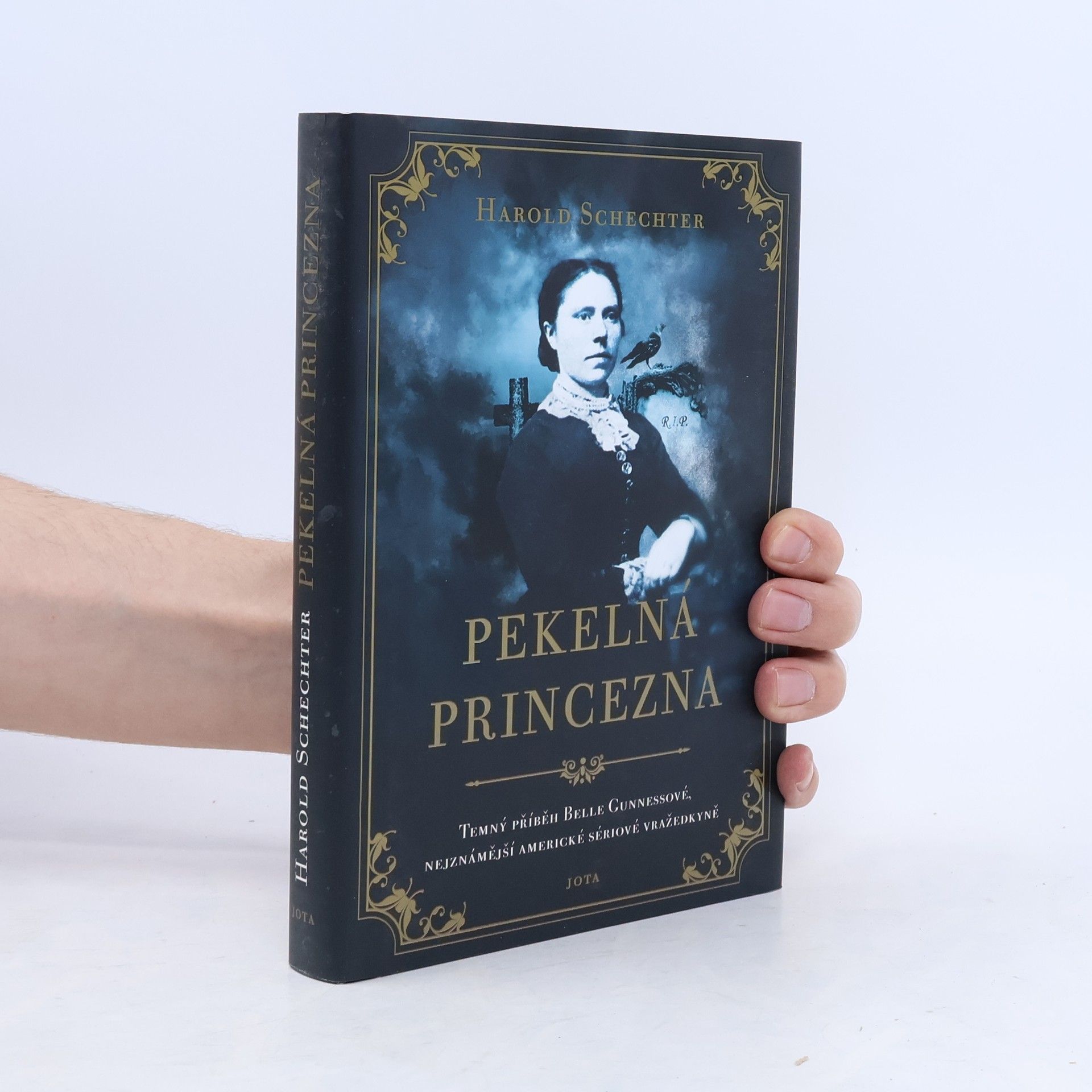 Harold Schechter Pekelná princezna. Temný příběh Belle Gunnessové, nejznámější americké sériové vražedkyně