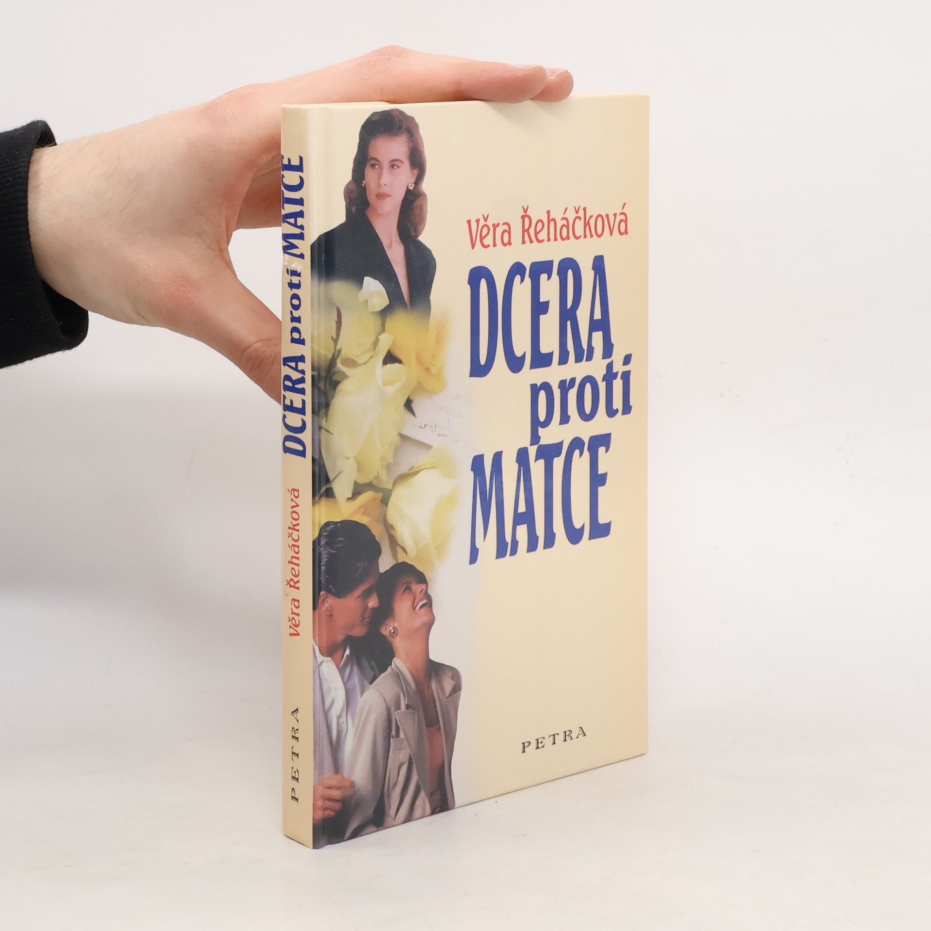 Věra Řeháčková Dcera proti matce
