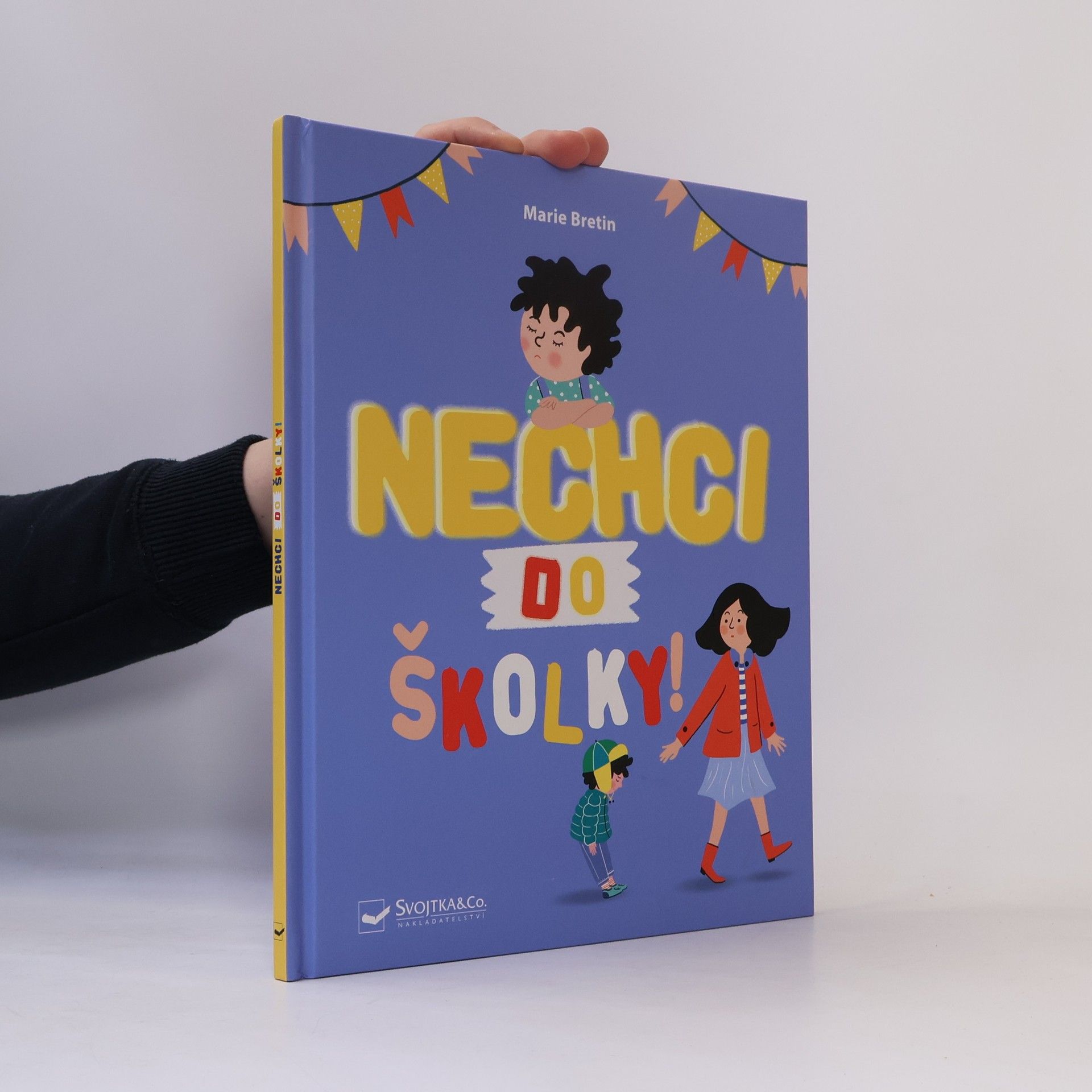 Marie Bretin Nechci do školky!