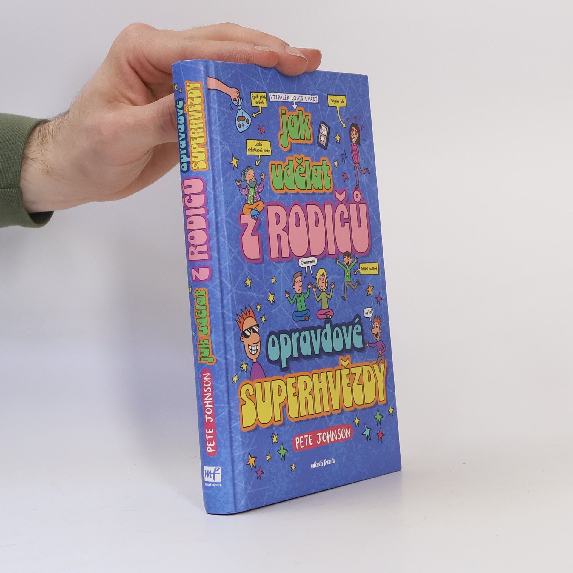 Jak udělat z rodičů opravdové superhvězdy