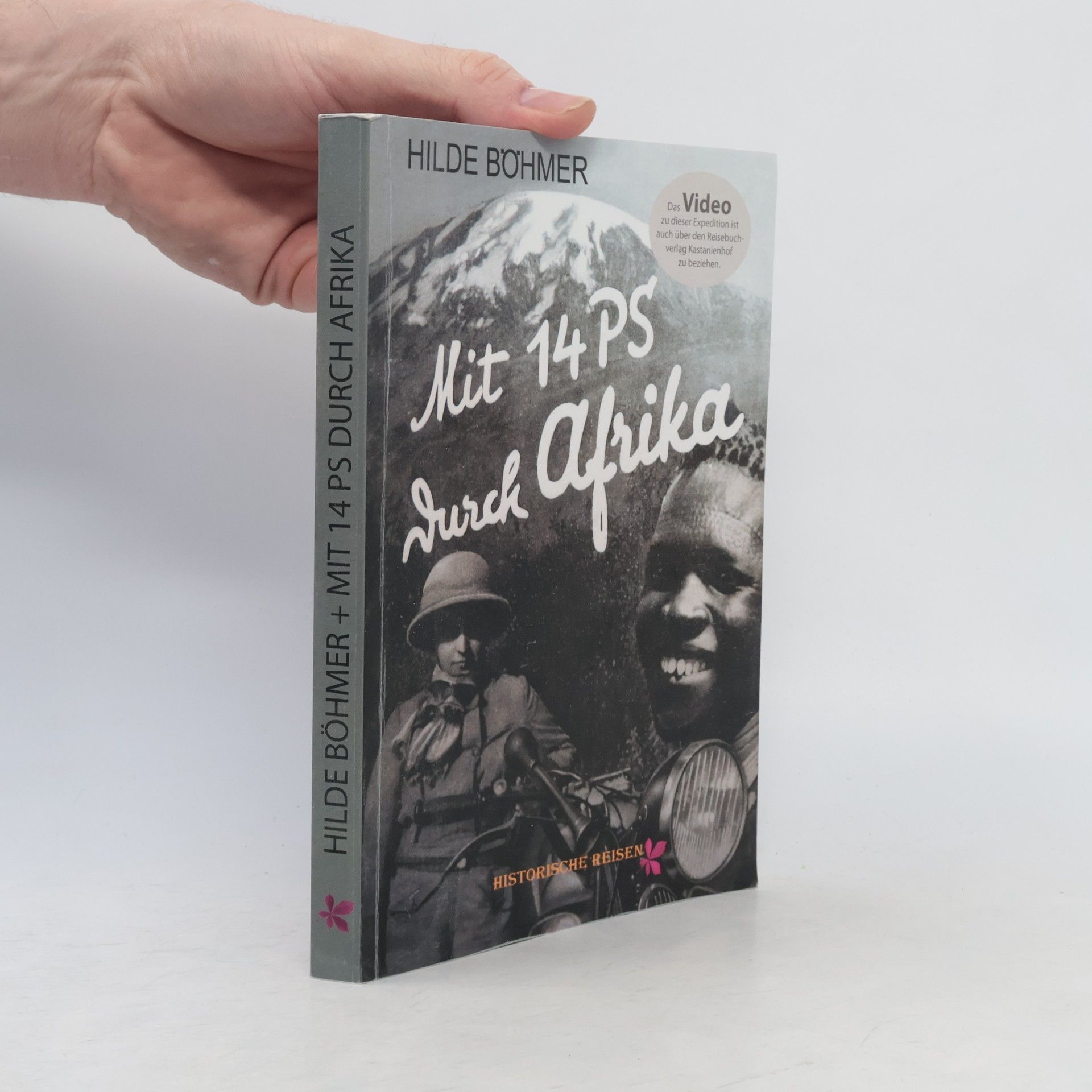 Hilde Böhmer Mit 14 PS durch Afrika