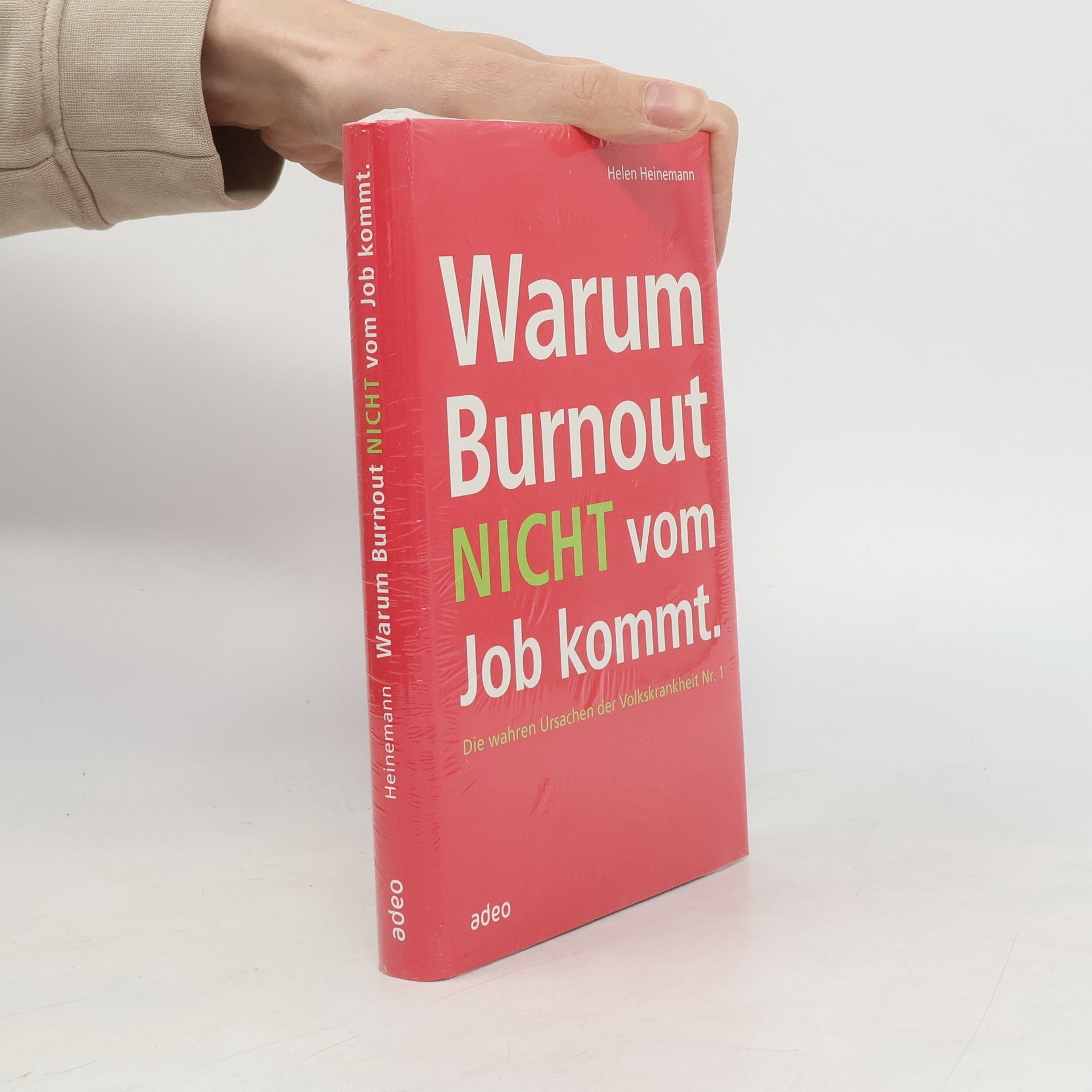 Helen Heinemann Warum Burnout nicht vom Job kommt
