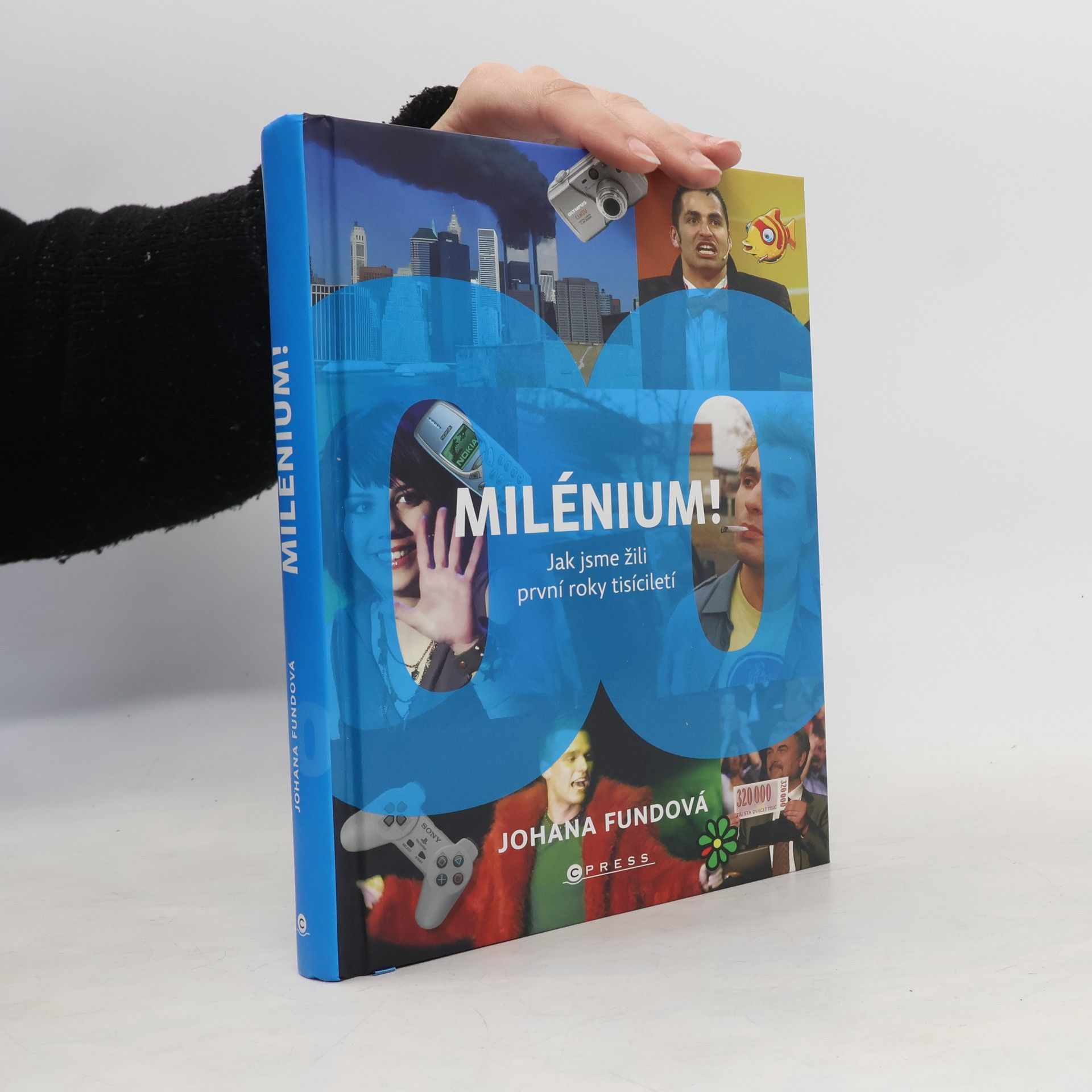 Johana Fundová Milénium! Jak jsme žili první roky tisíciletí