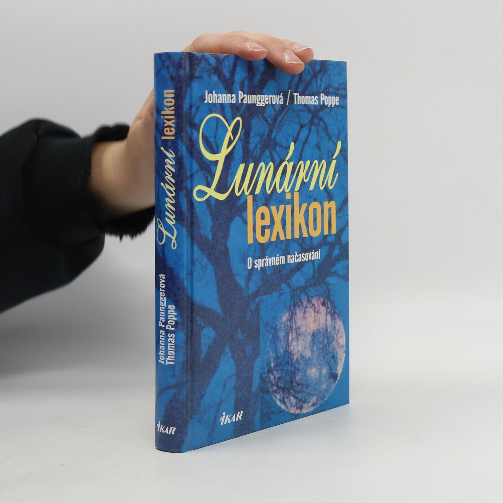Johanna Paungger Poppe Lunární lexikon. O správném načasování