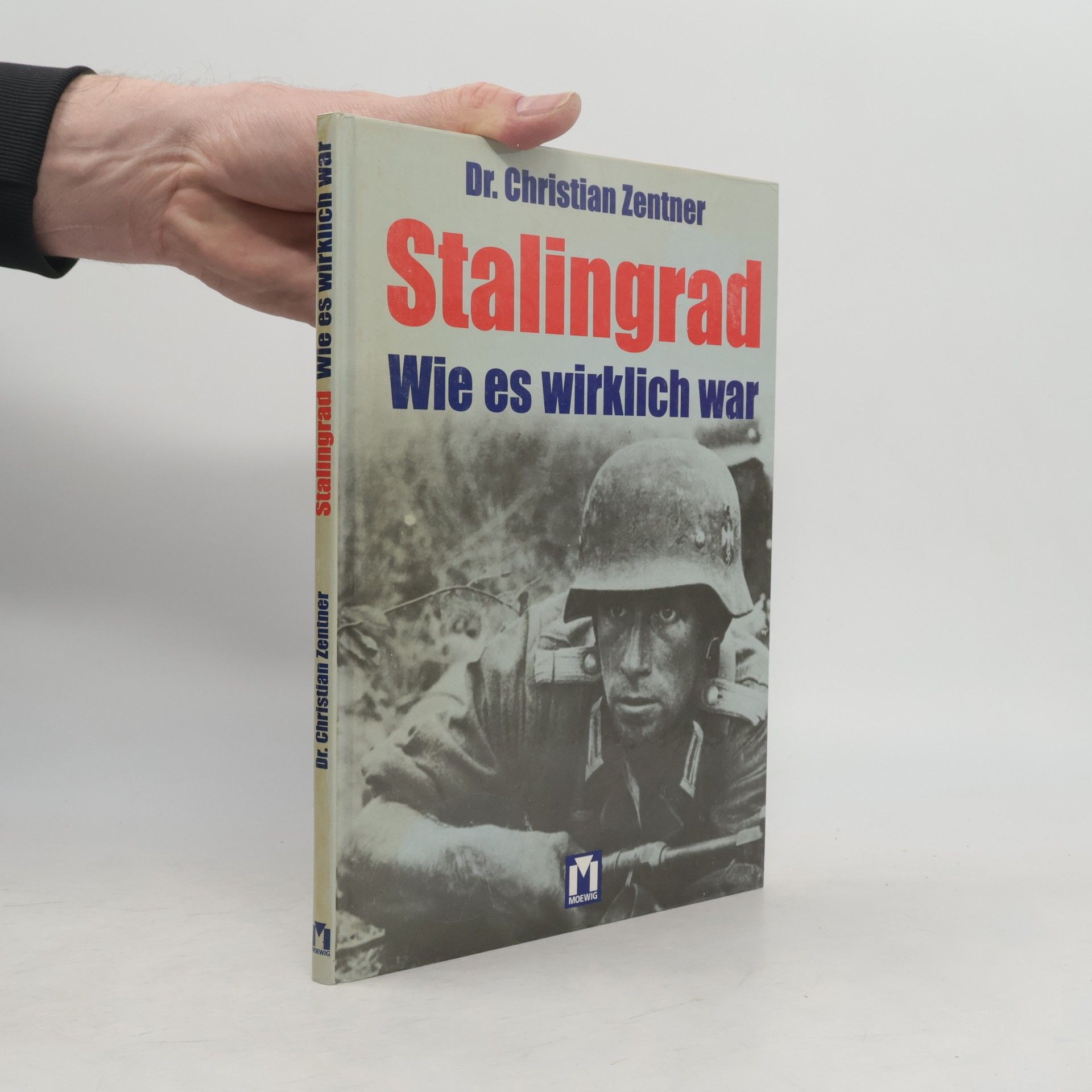 Christian Zentner Stalingrad - wie es wirklich war