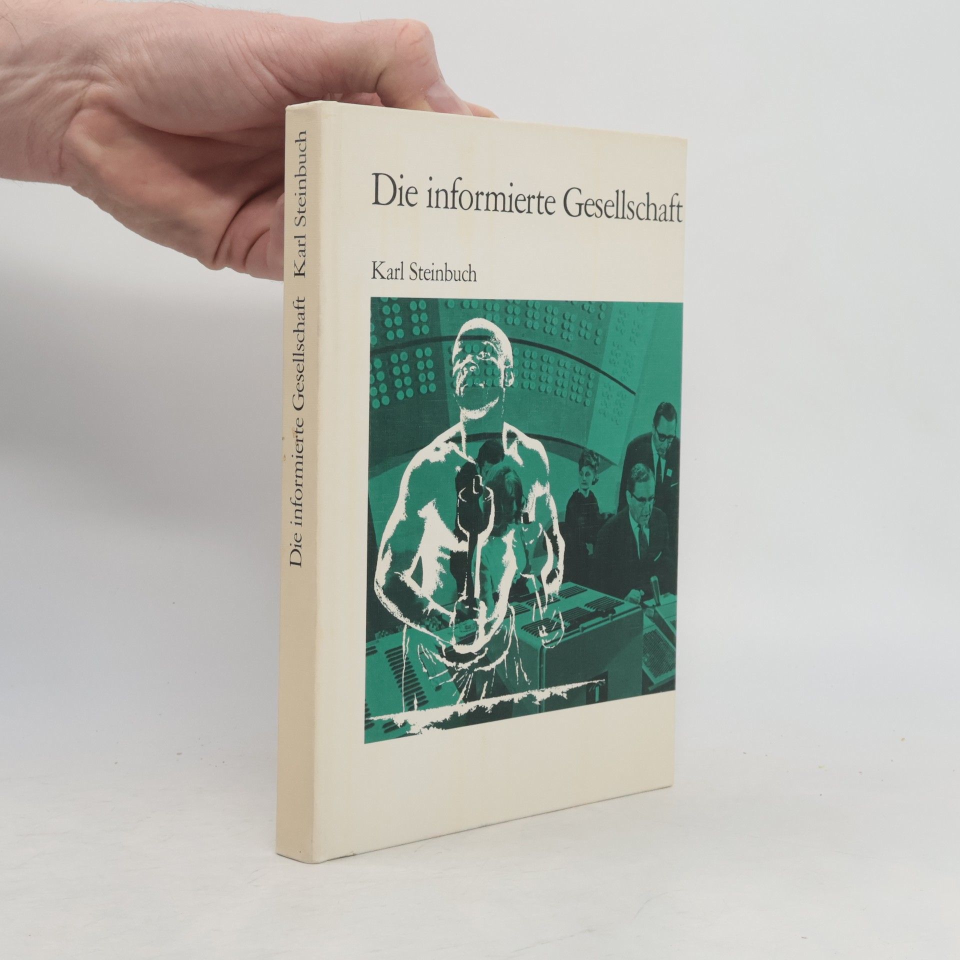 Karl Steinbuch Die informierte Gesellschaft