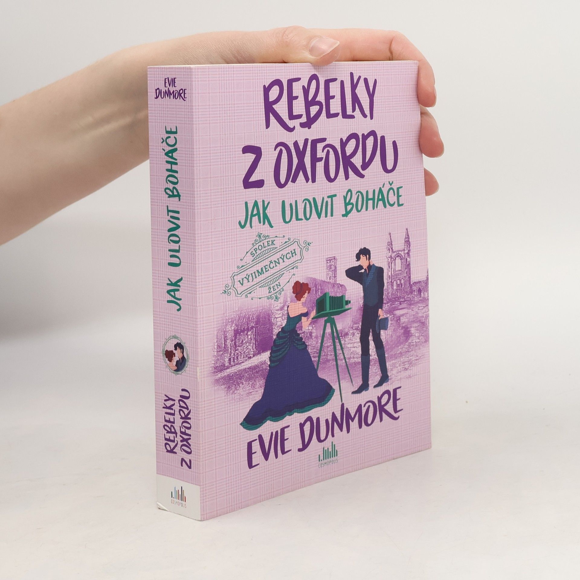 Evie Dunmore Rebelky z Oxfordu - Jak ulovit boháče