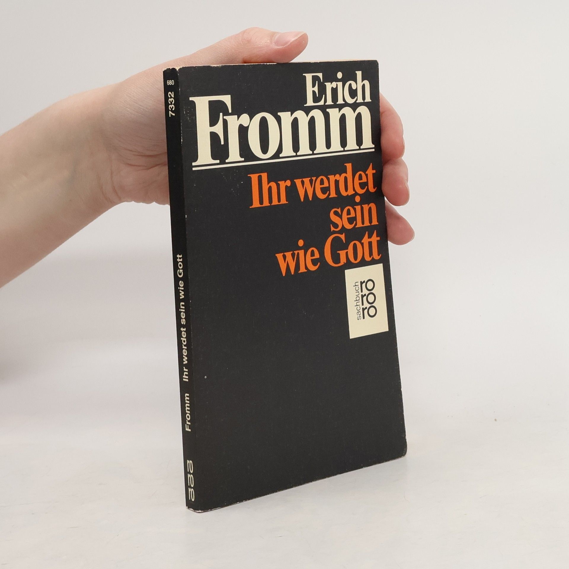 Erich Fromm Ihr werdet sein wie Gott